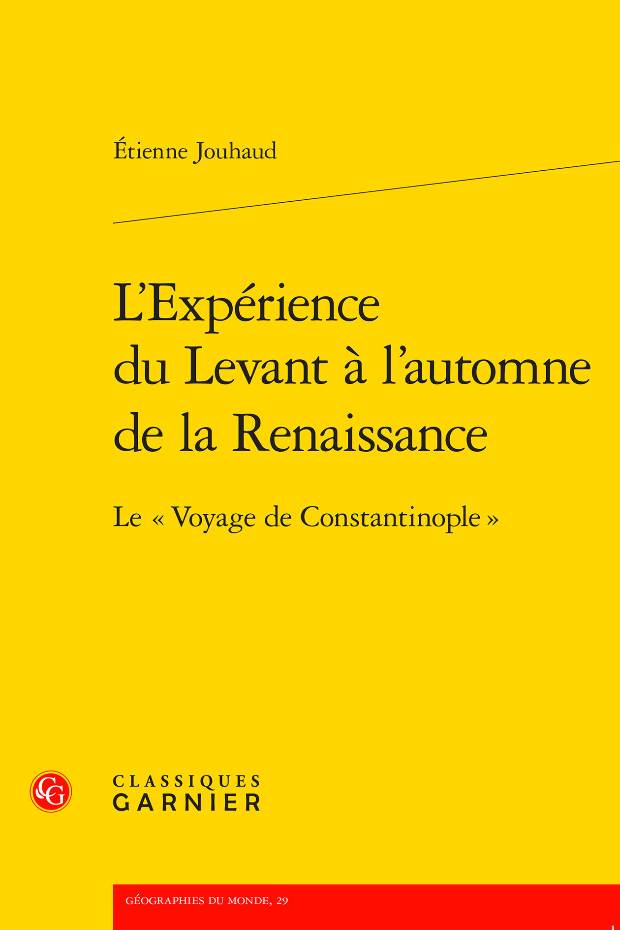 L'Expérience du Levant à l'automne de la Renaissance