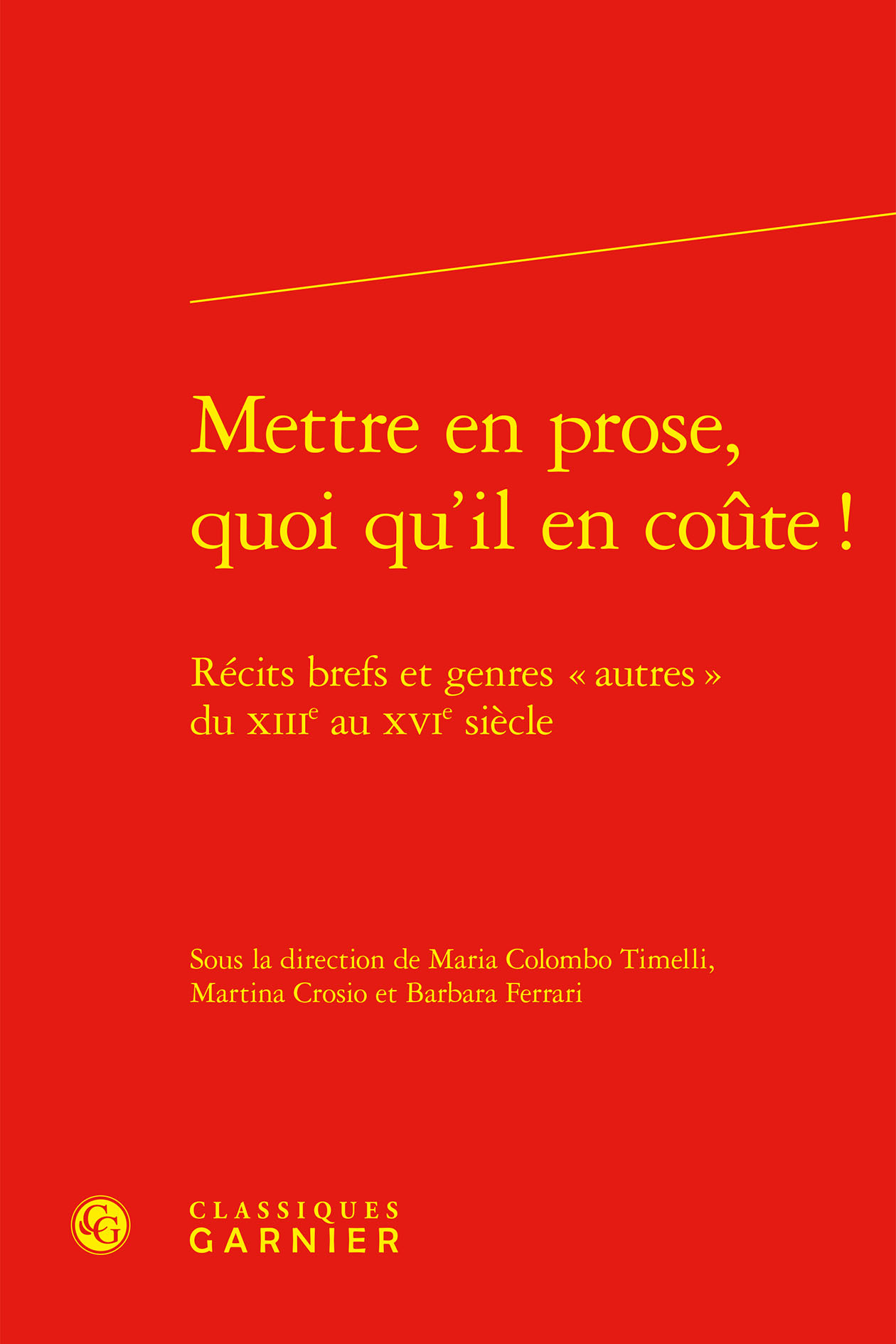 Mettre en prose, quoi qu'il en coûte !