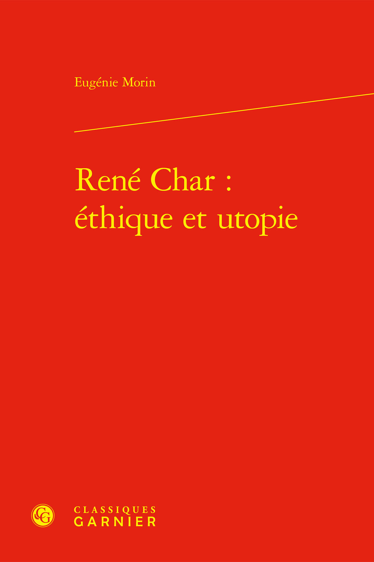 René Char : éthique et utopie