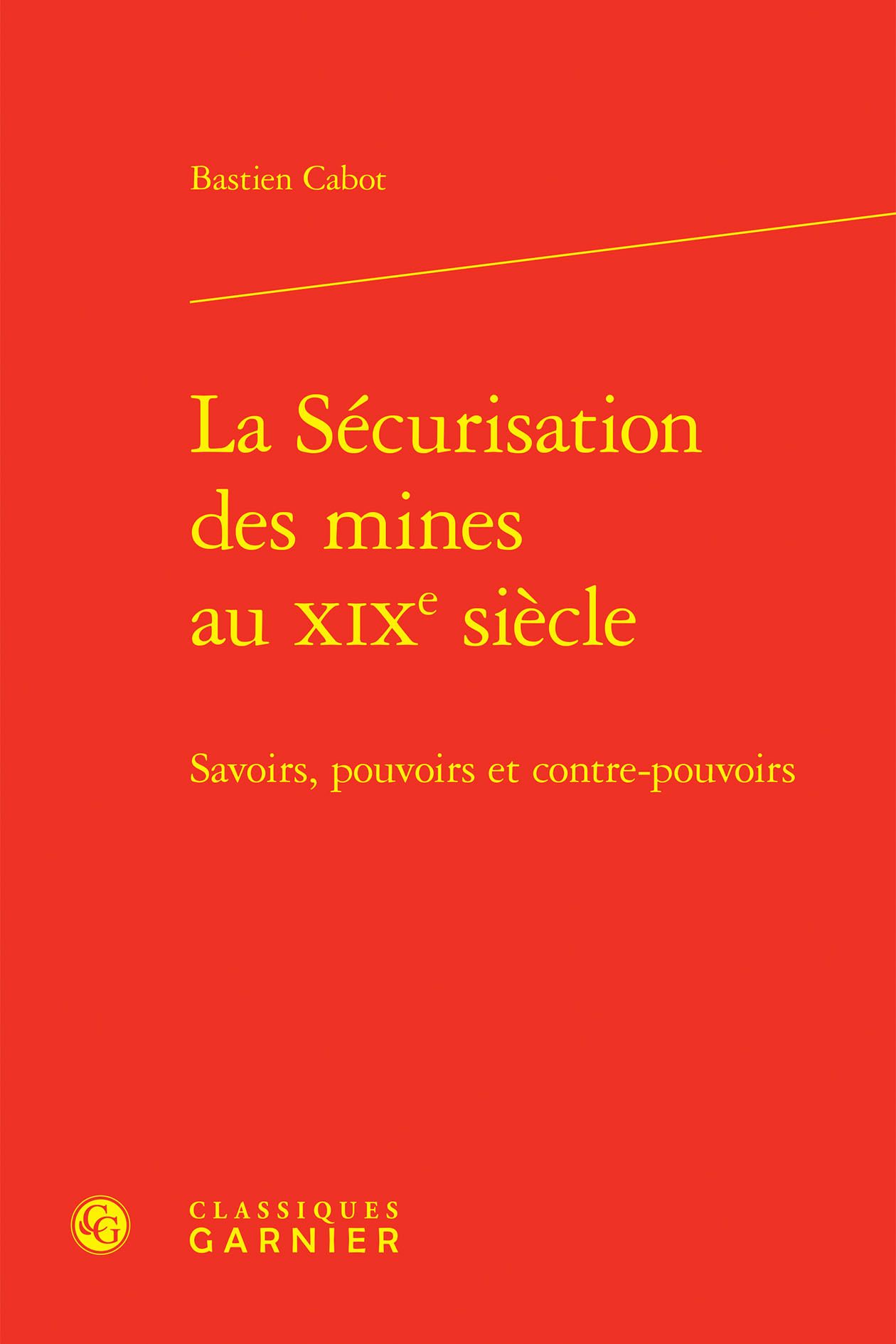 La Sécurisation des mines au XIXe siècle