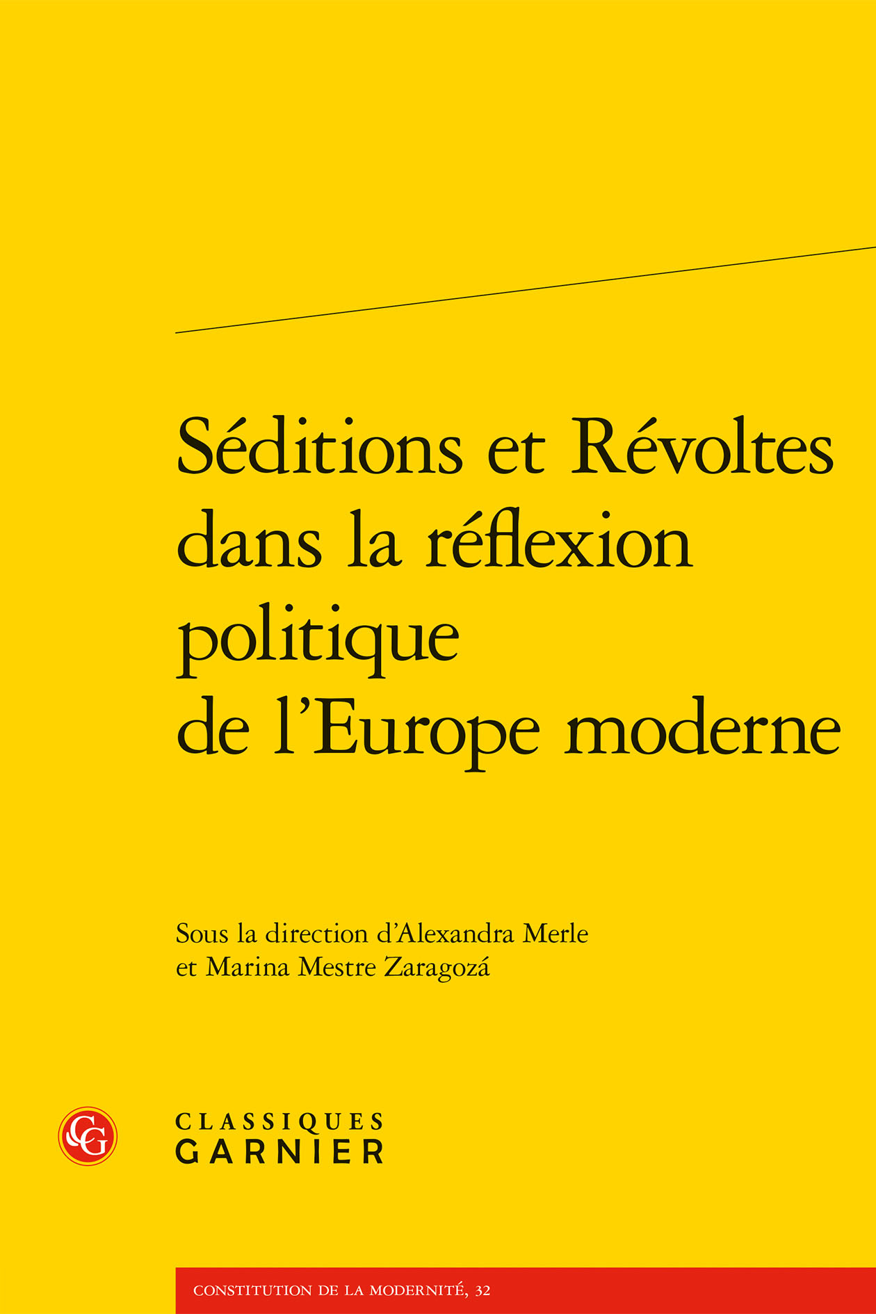 Séditions et Révoltes dans la réflexion politique de l'Europe moderne