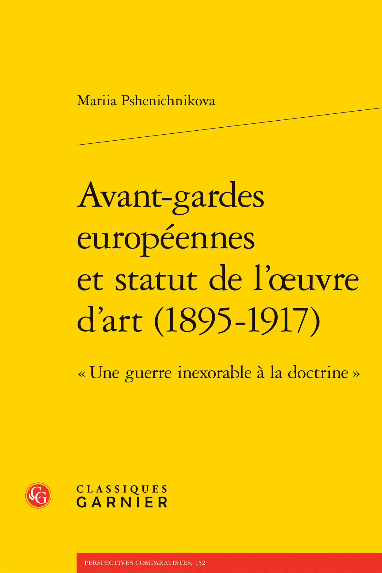 Avant-gardes européennes et statut de l'oeuvre d'art (1895-1917)