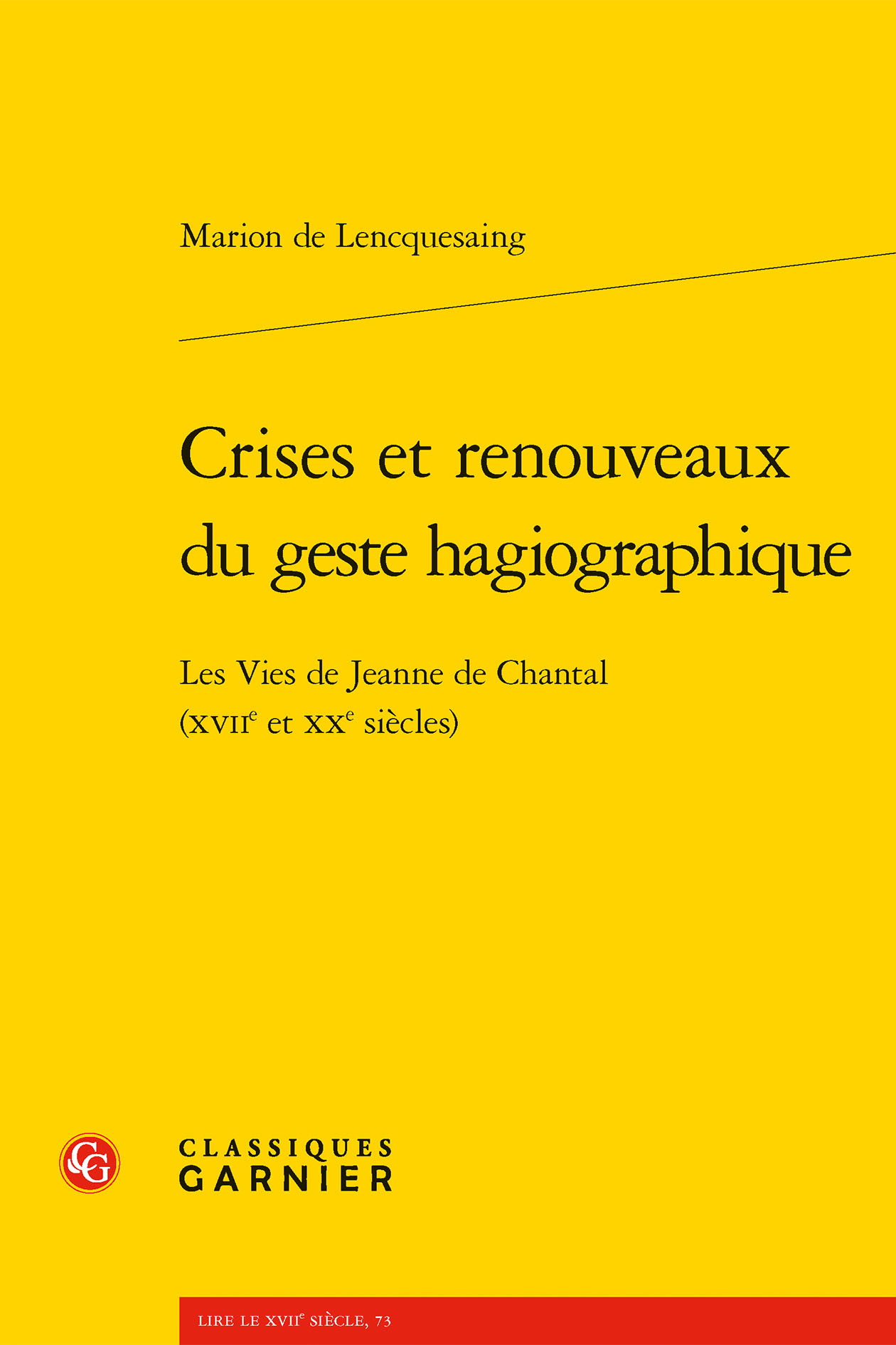 Crises et renouveaux du geste hagiographique