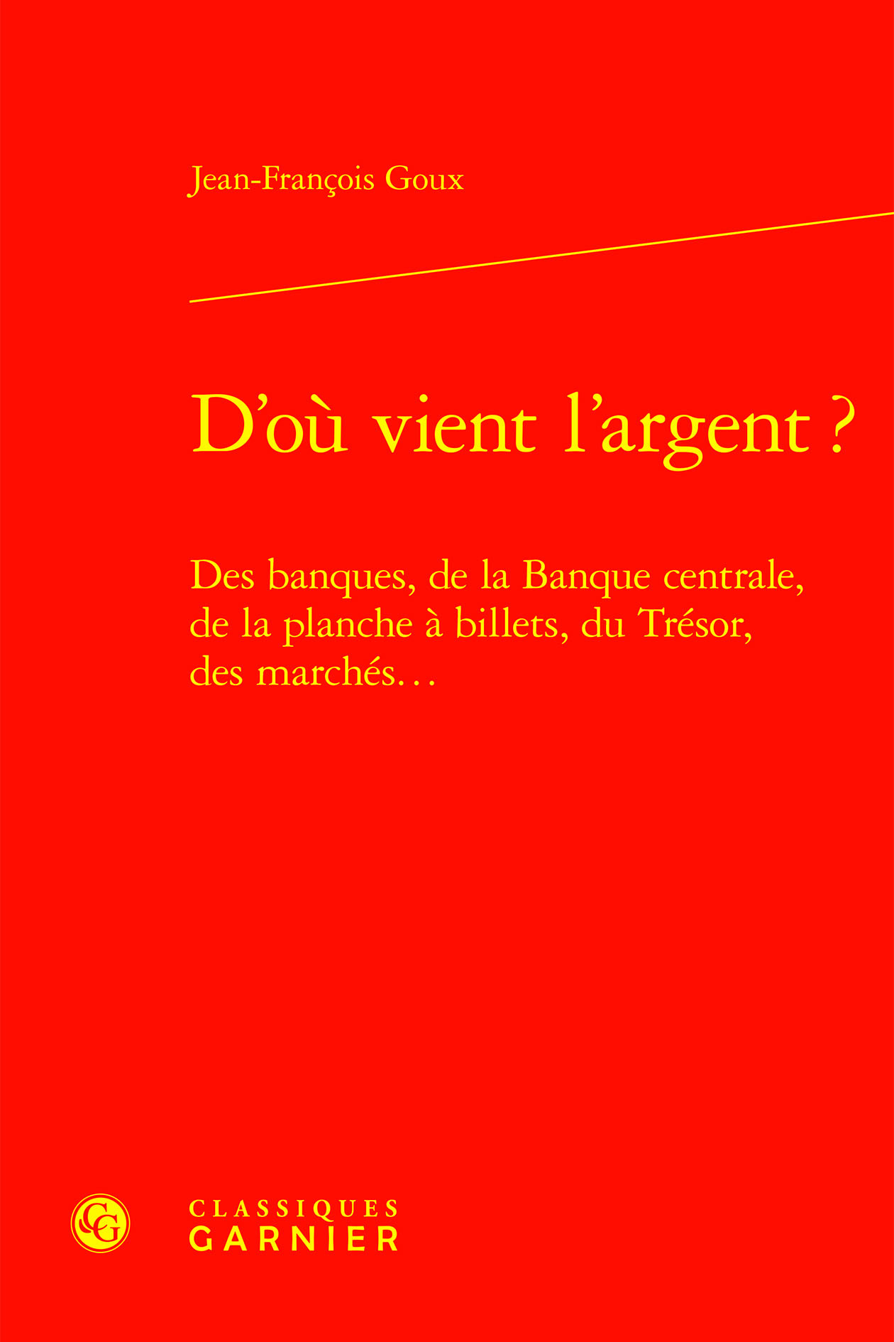 D'où vient l'argent ?