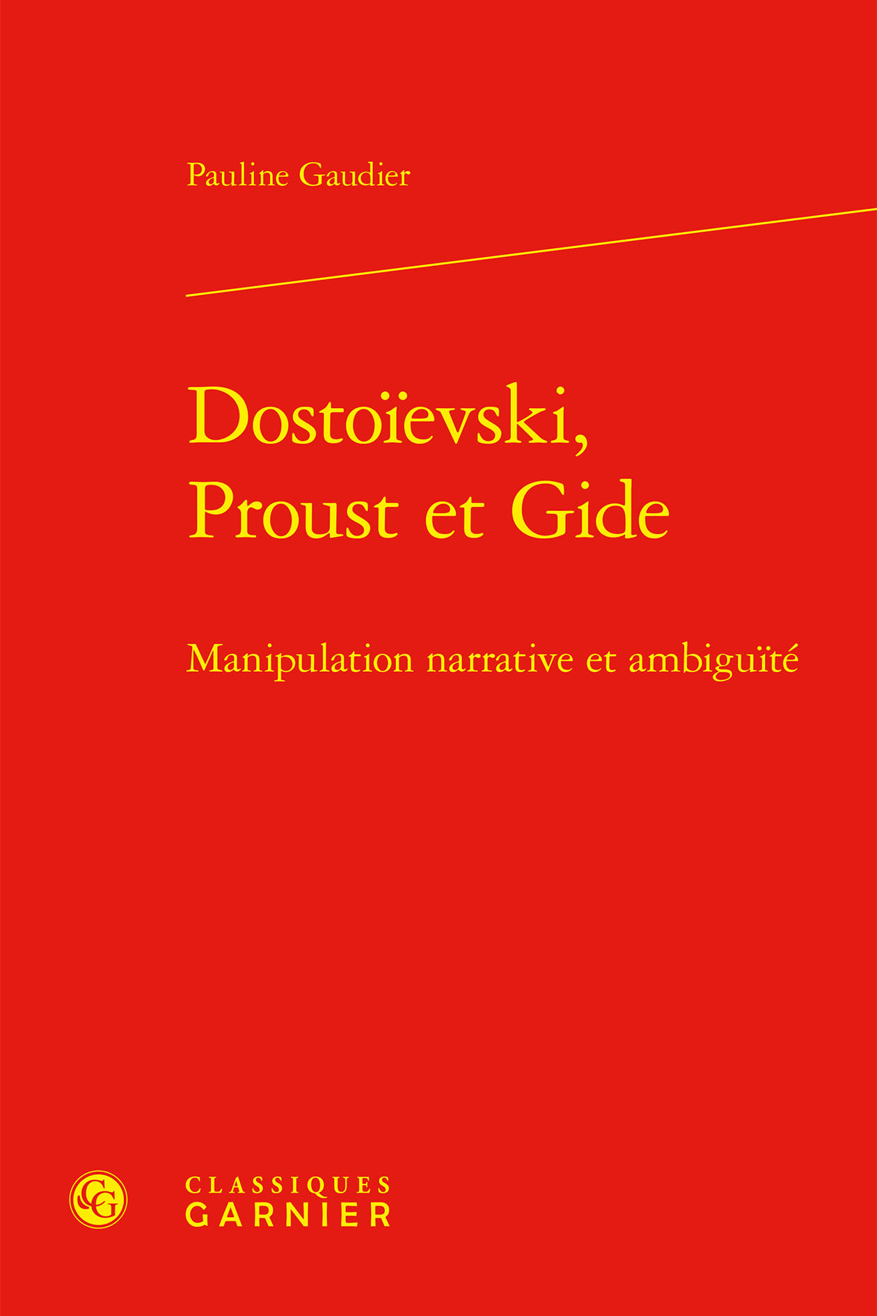 Dostoïevski, Proust et Gide