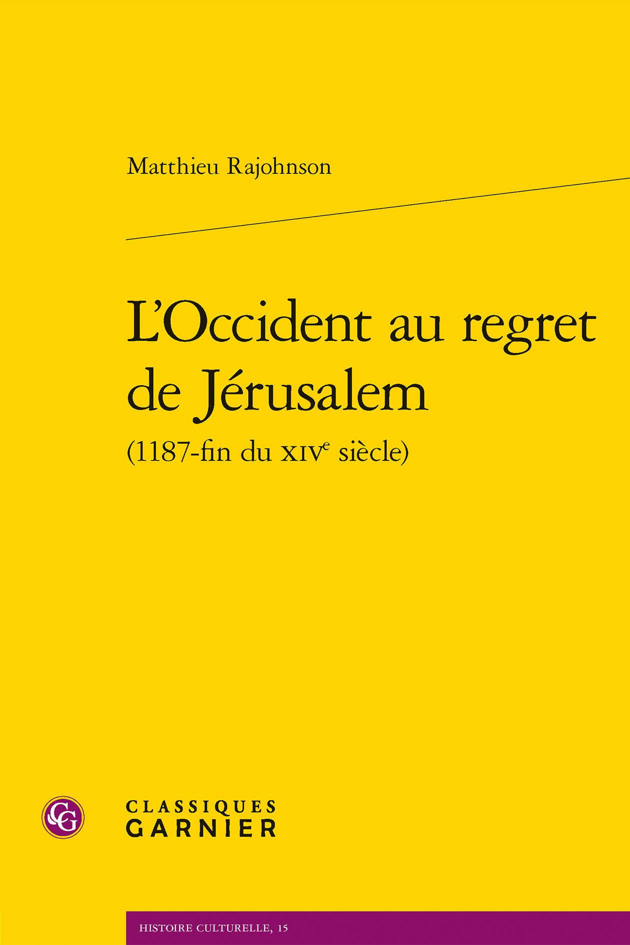 L'Occident au regret de Jérusalem