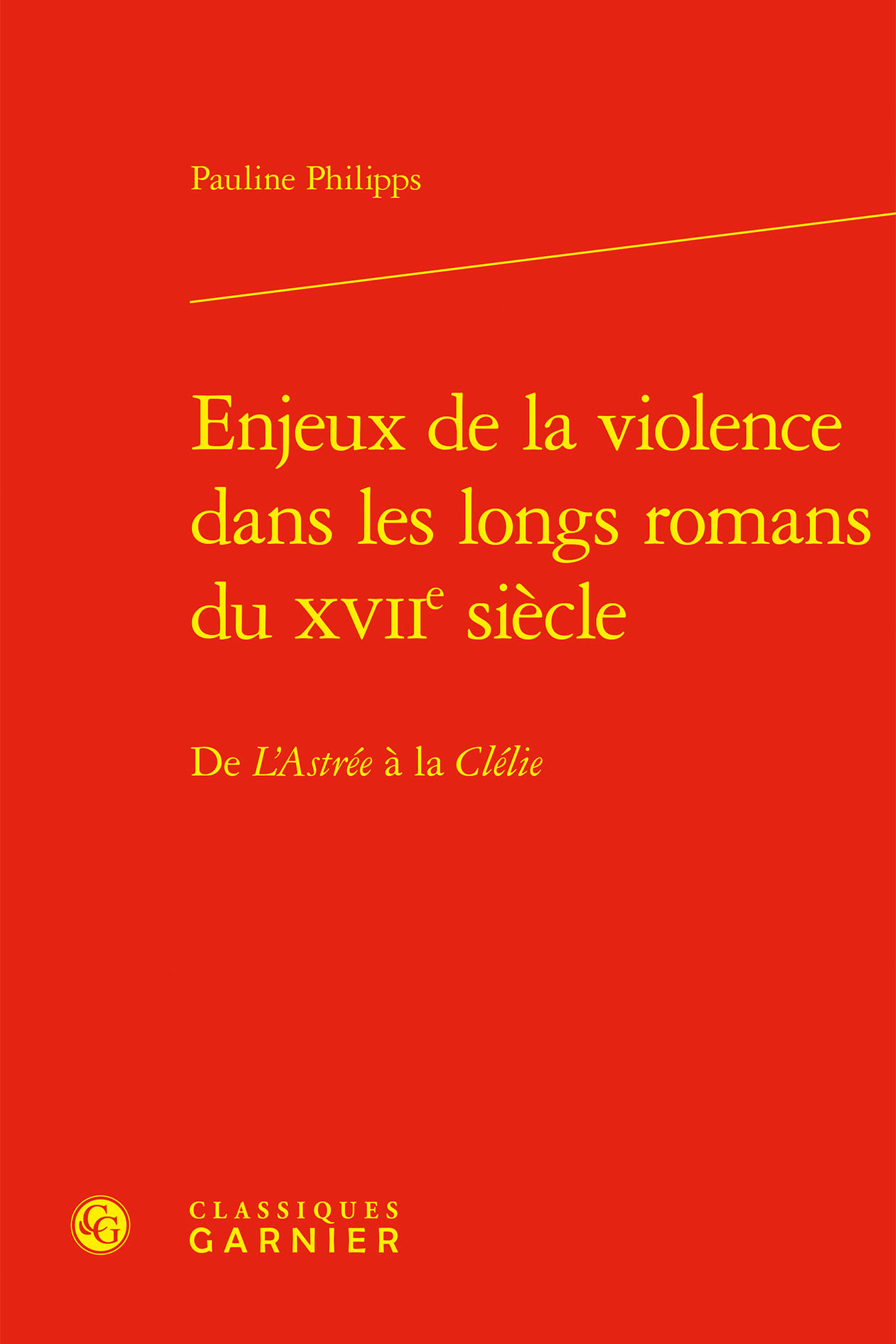 Enjeux de la violence dans les longs romans du XVIIe siècle