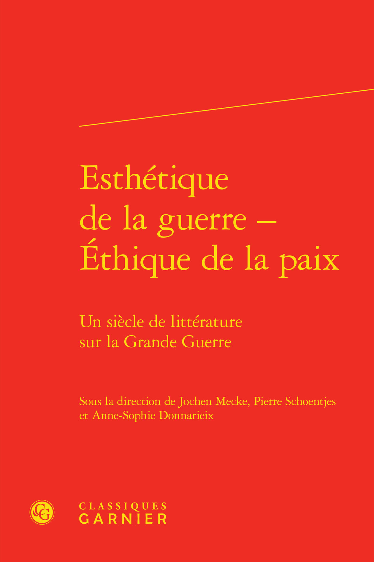 Esthétique de la guerre - Éthique de la paix
