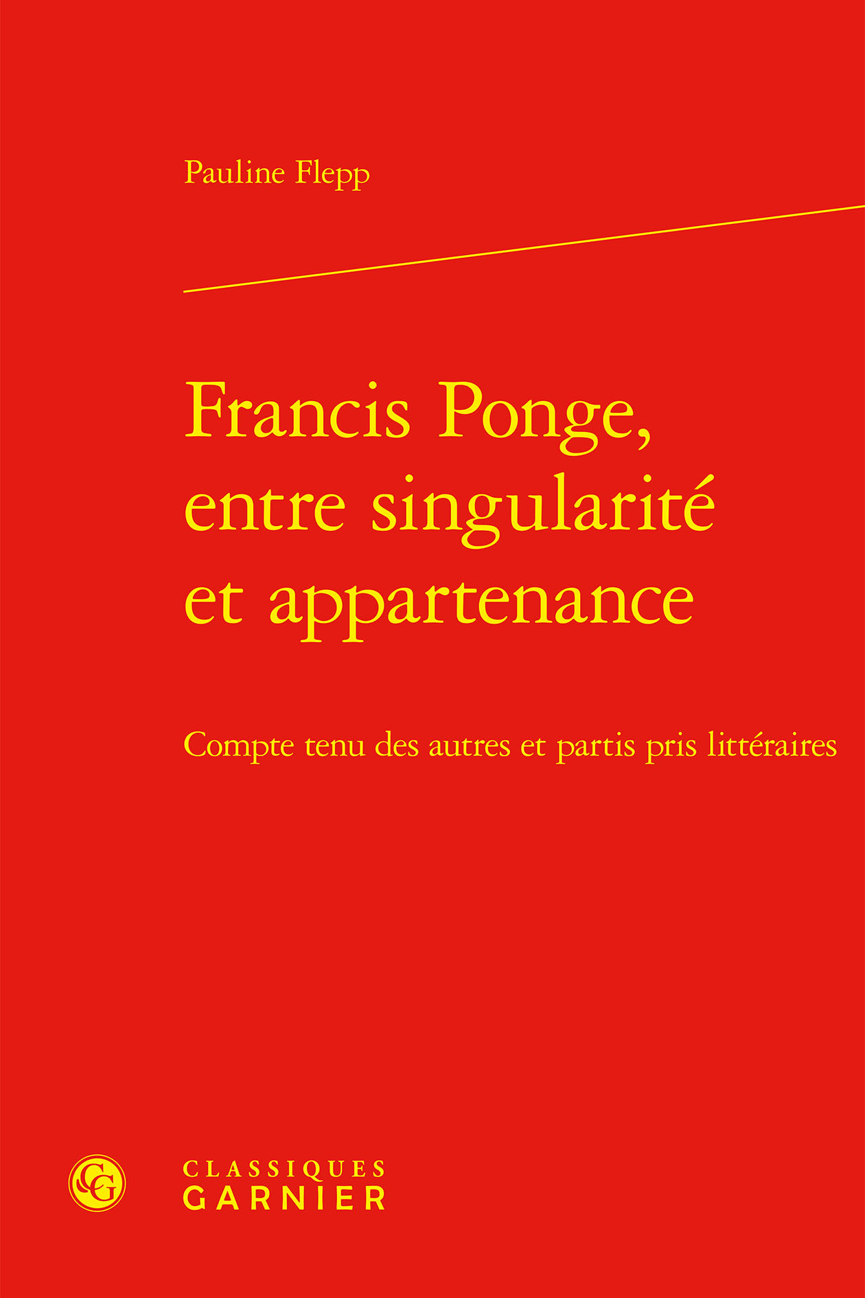 Francis Ponge, entre singularité et appartenance