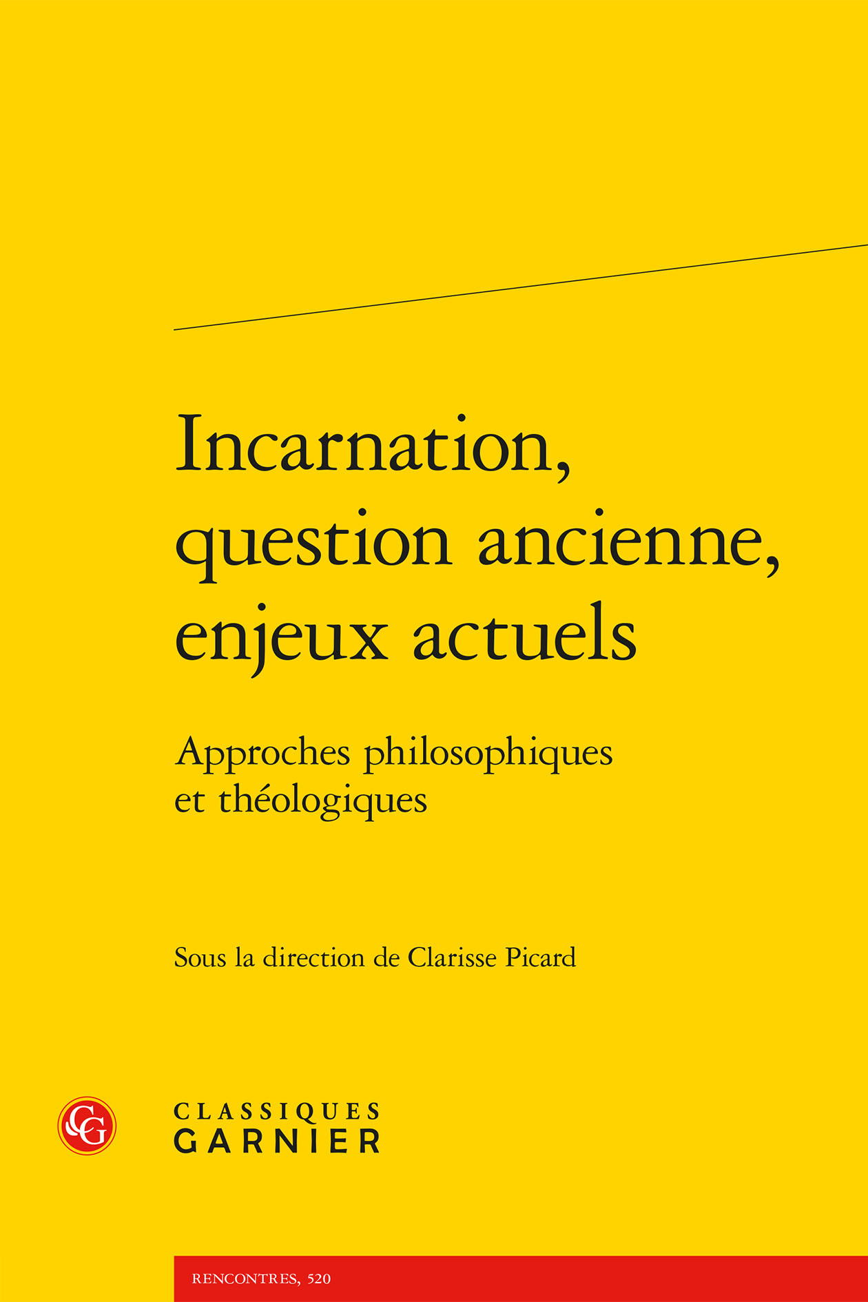 Incarnation, question ancienne, enjeux actuels