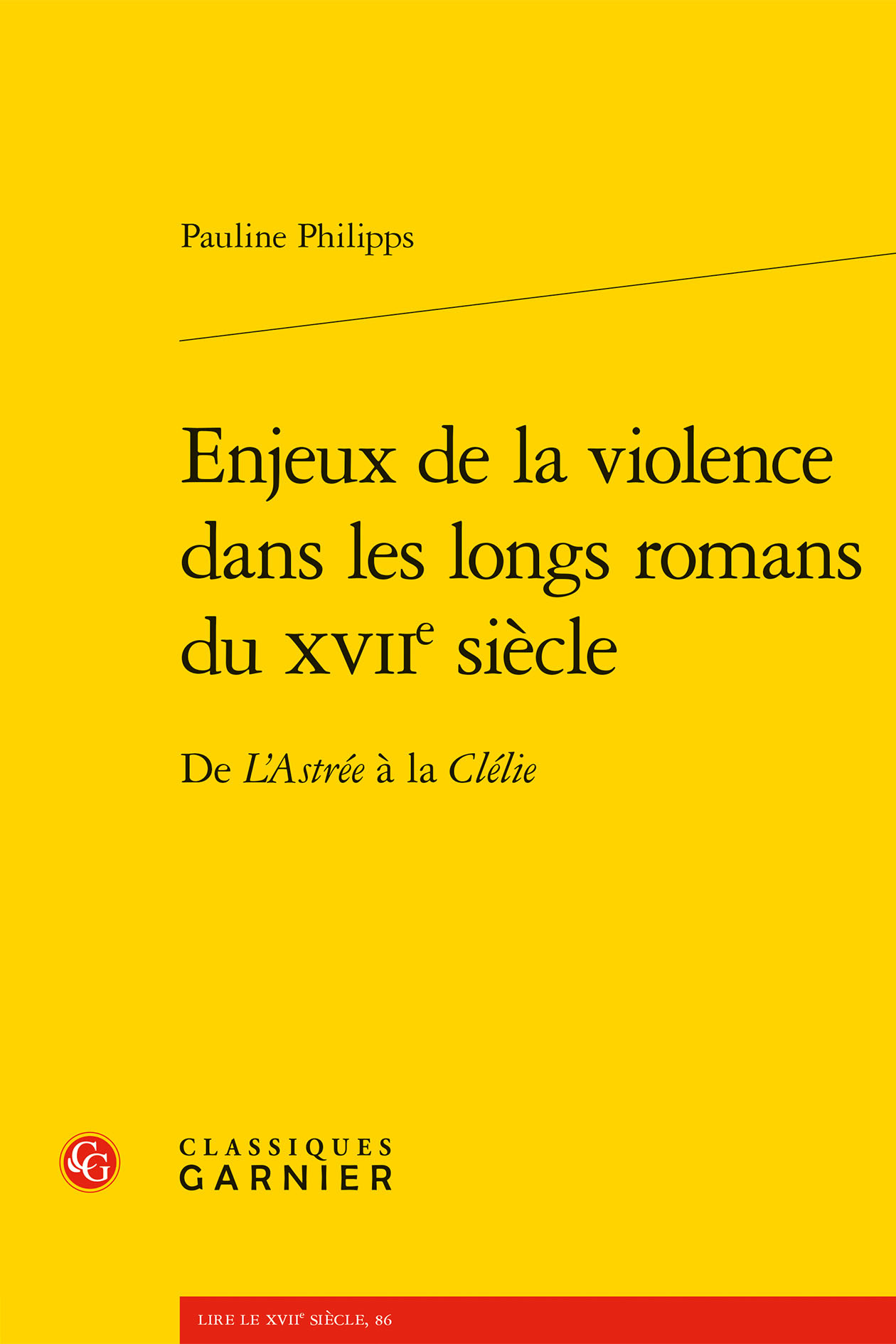 Enjeux de la violence dans les longs romans du XVIIe siècle