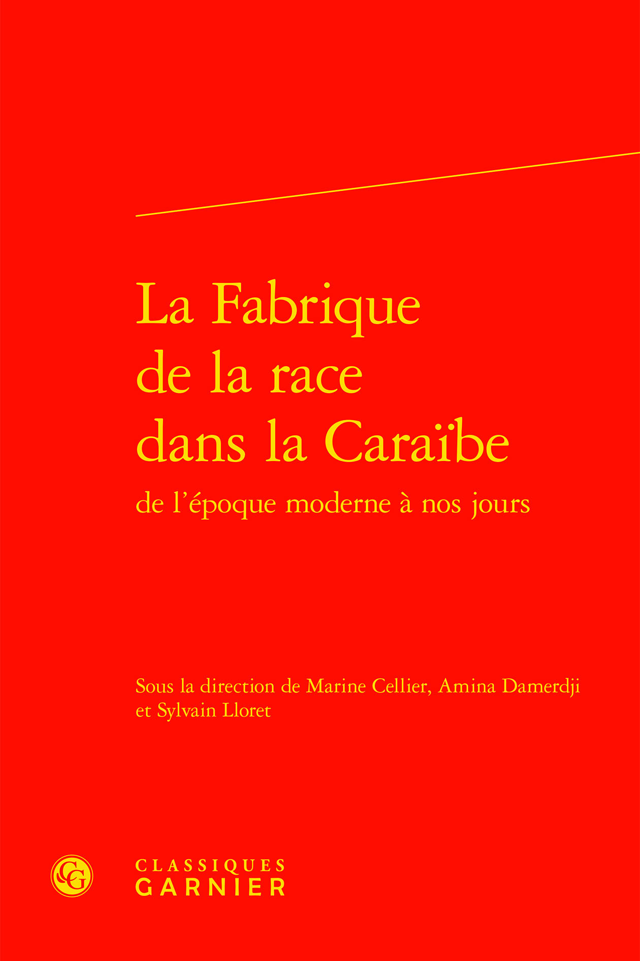 La Fabrique de la race dans la Caraïbe