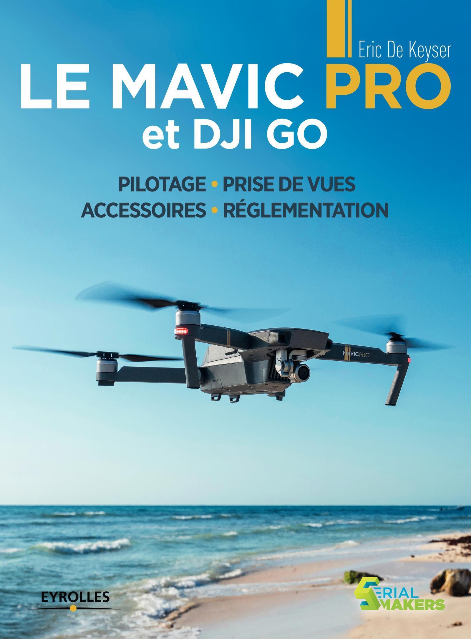 Le Mavic Pro et DJI GO