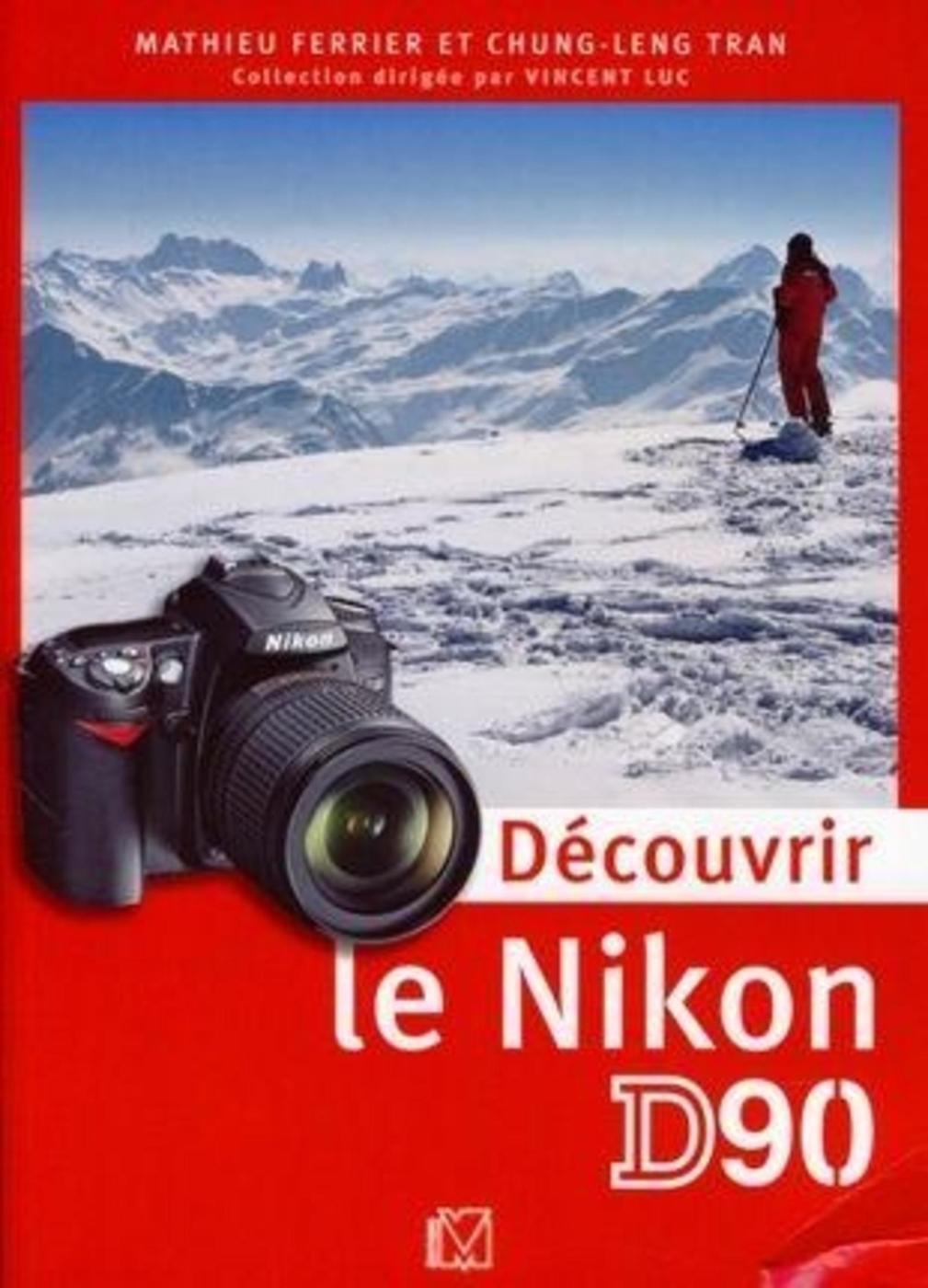 Découvrir le Nikon D90