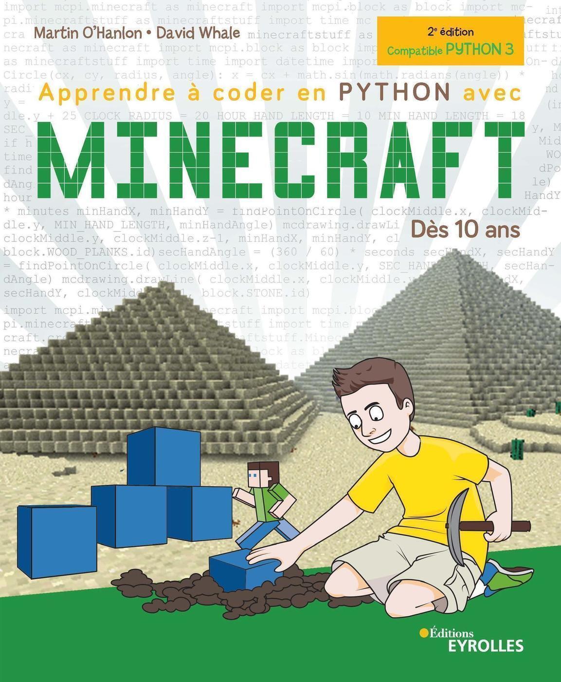 Apprendre à coder en Python avec Minecraft, 2e édition
