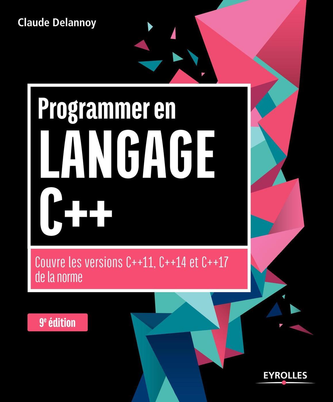 Programmer en langage C++ 9e édition