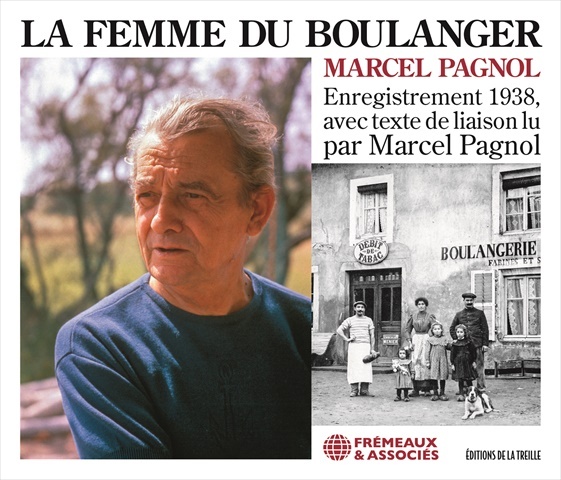 LA FEMME DU BOULANGER, AVEC TEXTE DE LIAISON LU PAR MARCEL PAGNOL