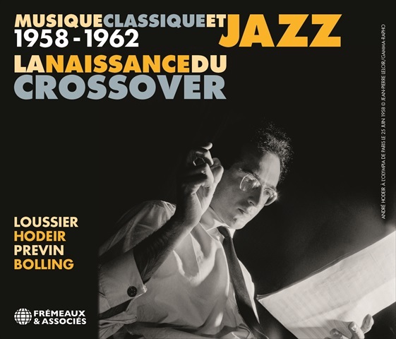 MUSIQUE CLASSIQUE ET JAZZ, LA NAISSANCE DU CROSSOVER
