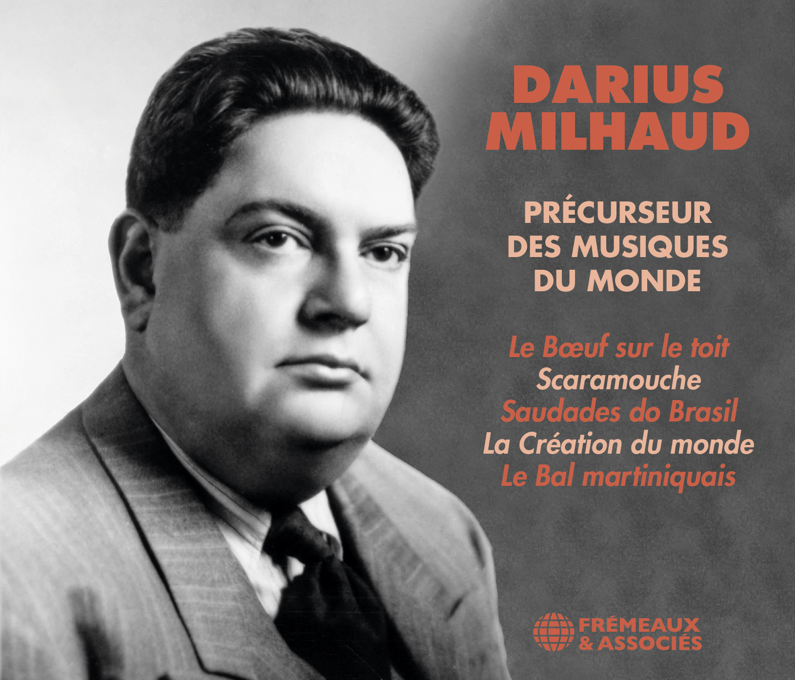 DARIUS MILHAUD PRÉCURSEUR DES MUSIQUES DU MONDE