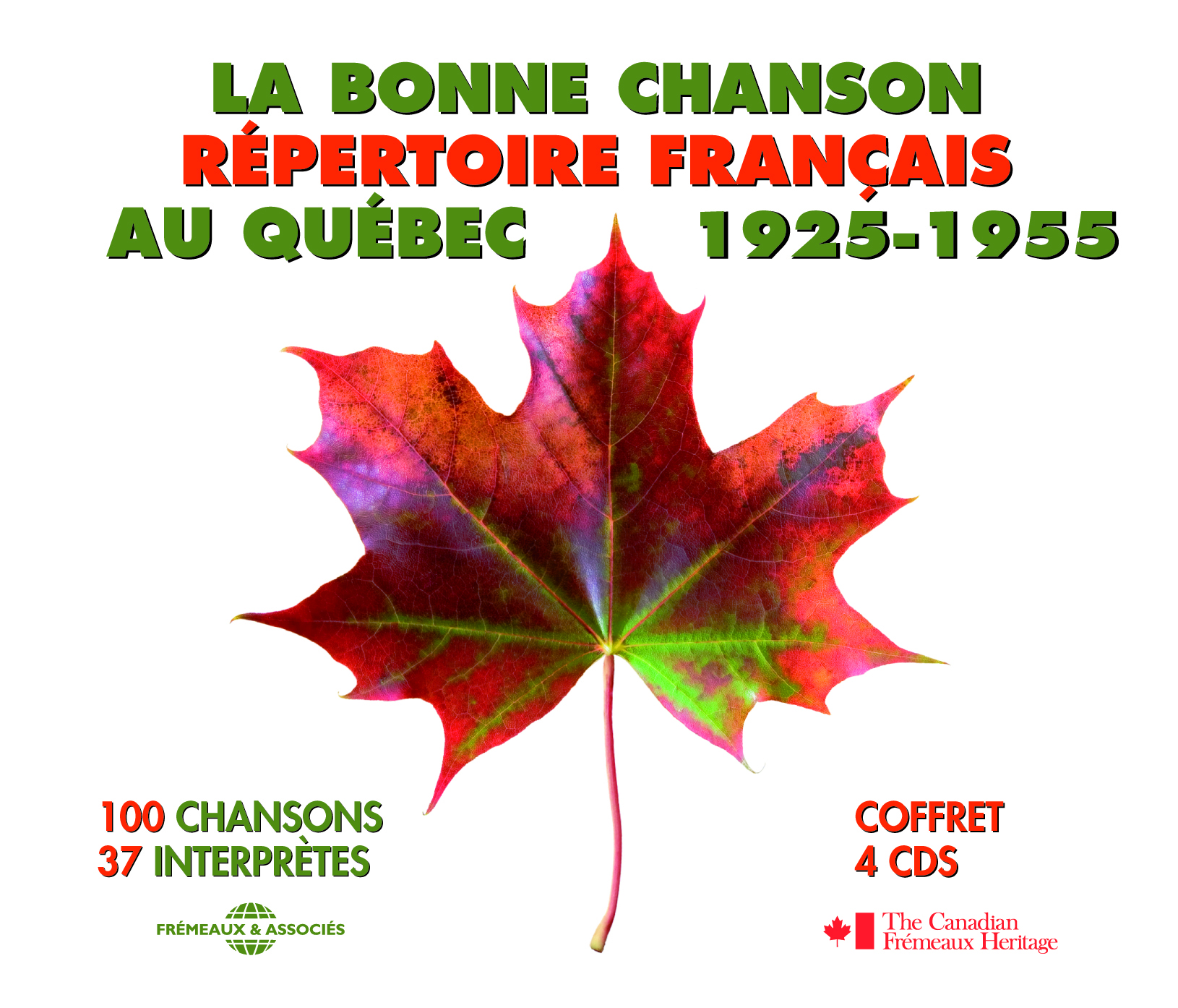 LA BONNE CHANSON AU QUEBEC REPERTOIRE FRANCAIS 1925 1955 ANTHOLOGIE MUSICALE SUR DOUBLE CD AUDIO