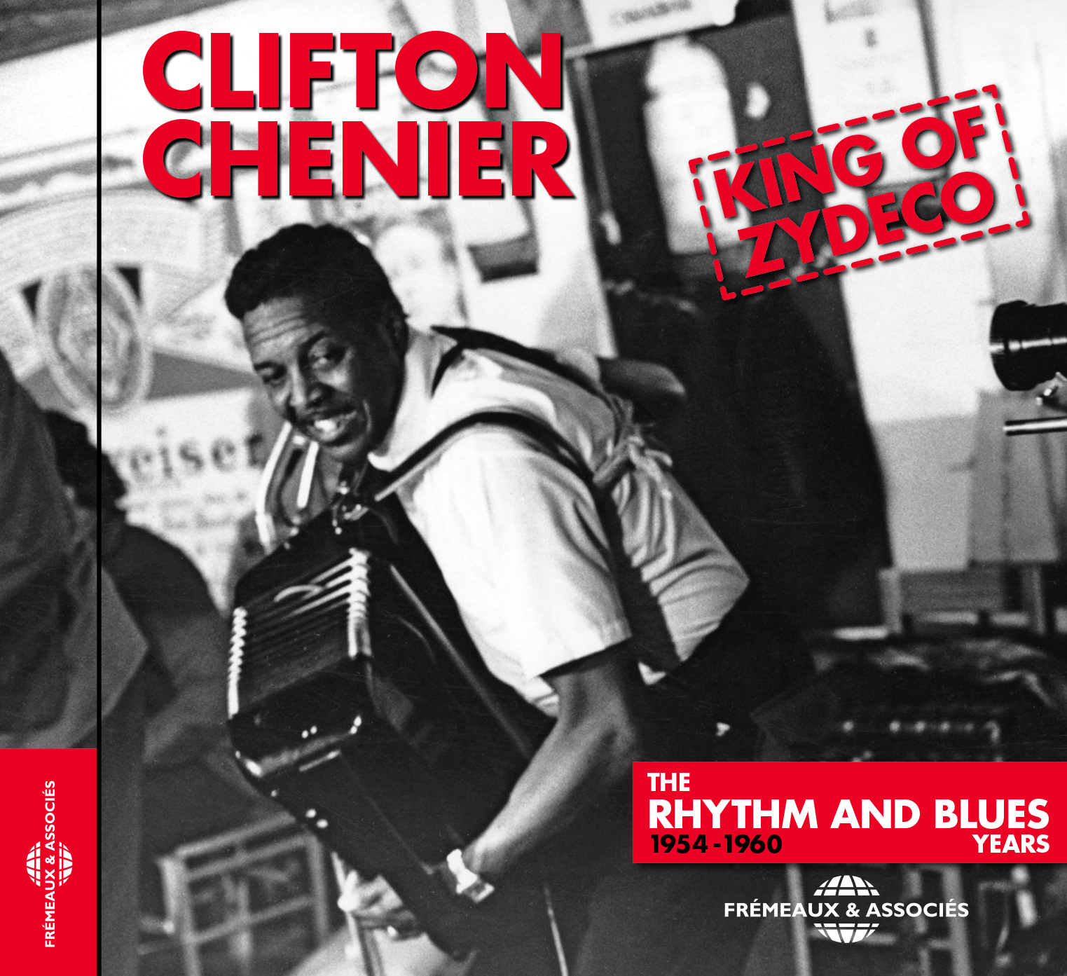 KING OF ZYDECO THE RHYTHM AND BLUES YEARS 1954-1960