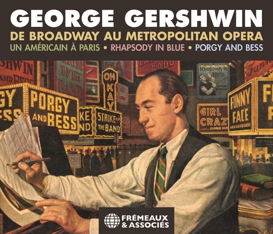 GEORGE GERSHWIN DE BROADWAY AU METROPOLITAN OPERA