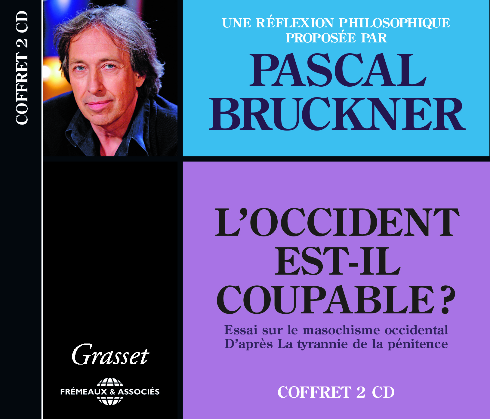 L OCCIDENT EST-IL COUPABLE ?