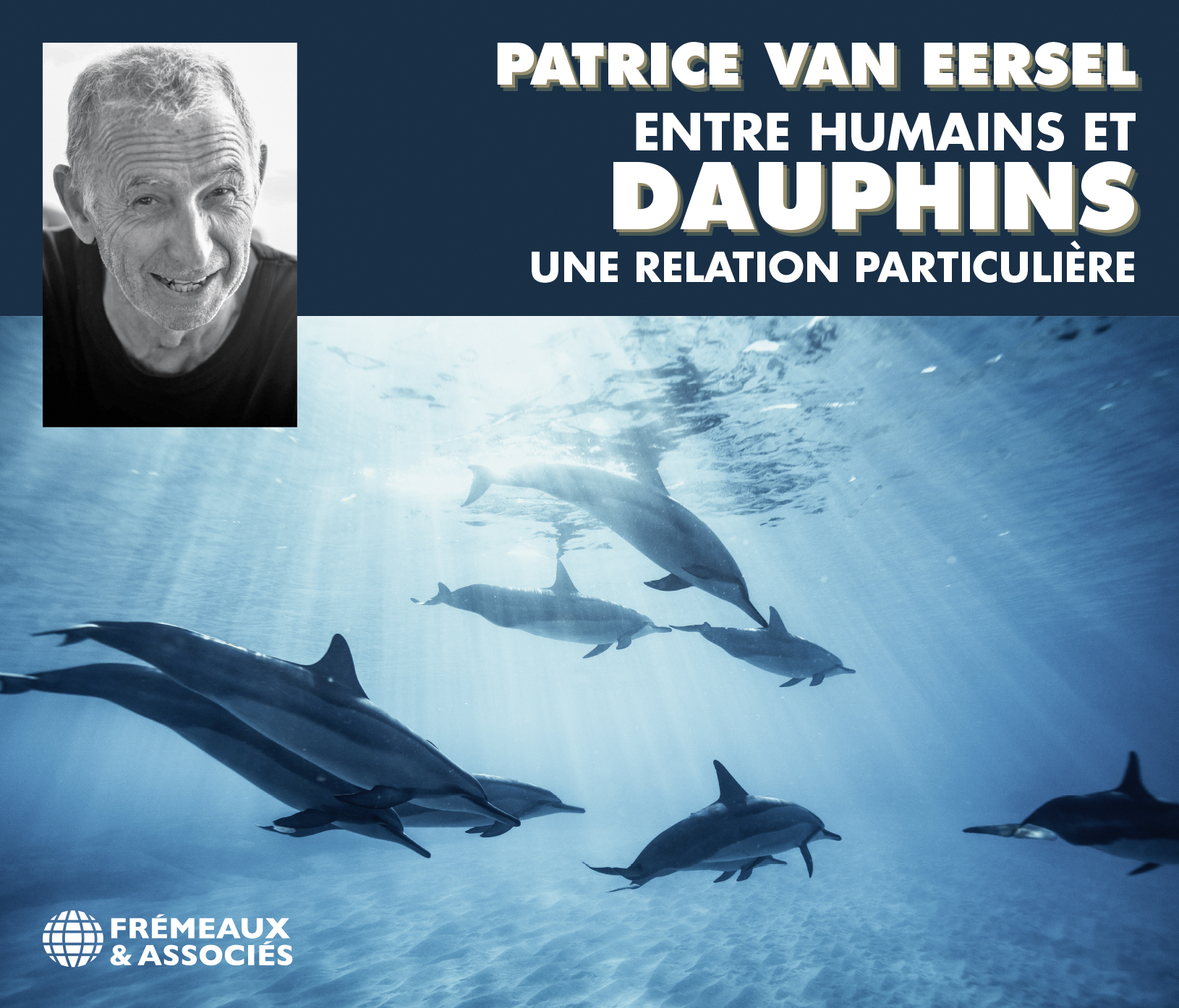ENTRE HUMAINS ET DAUPHINS UNE RELATION PARTICULIÈRE