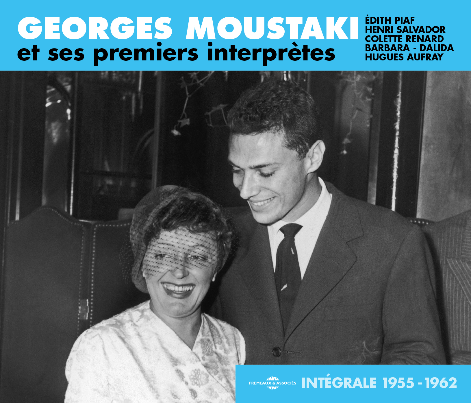 INTEGRALE GEORGES MOUSTAKI ET SES PREMIERS INTERPRETES - 1955-1962