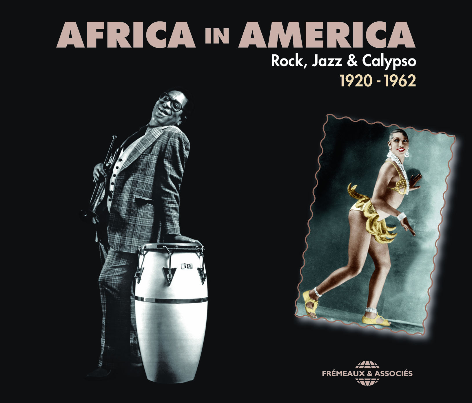 AFRICA IN AMERICA - ROCK, JAZZ & CALYPSO 1920 -1962