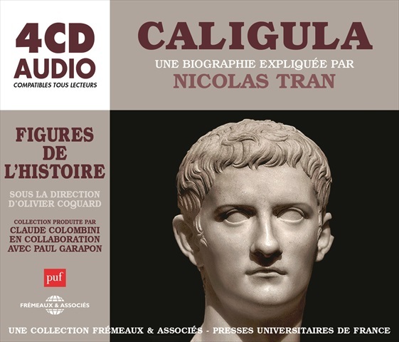 CALIGULA, UNE BIOGRAPHIE EXPLIQUÉE