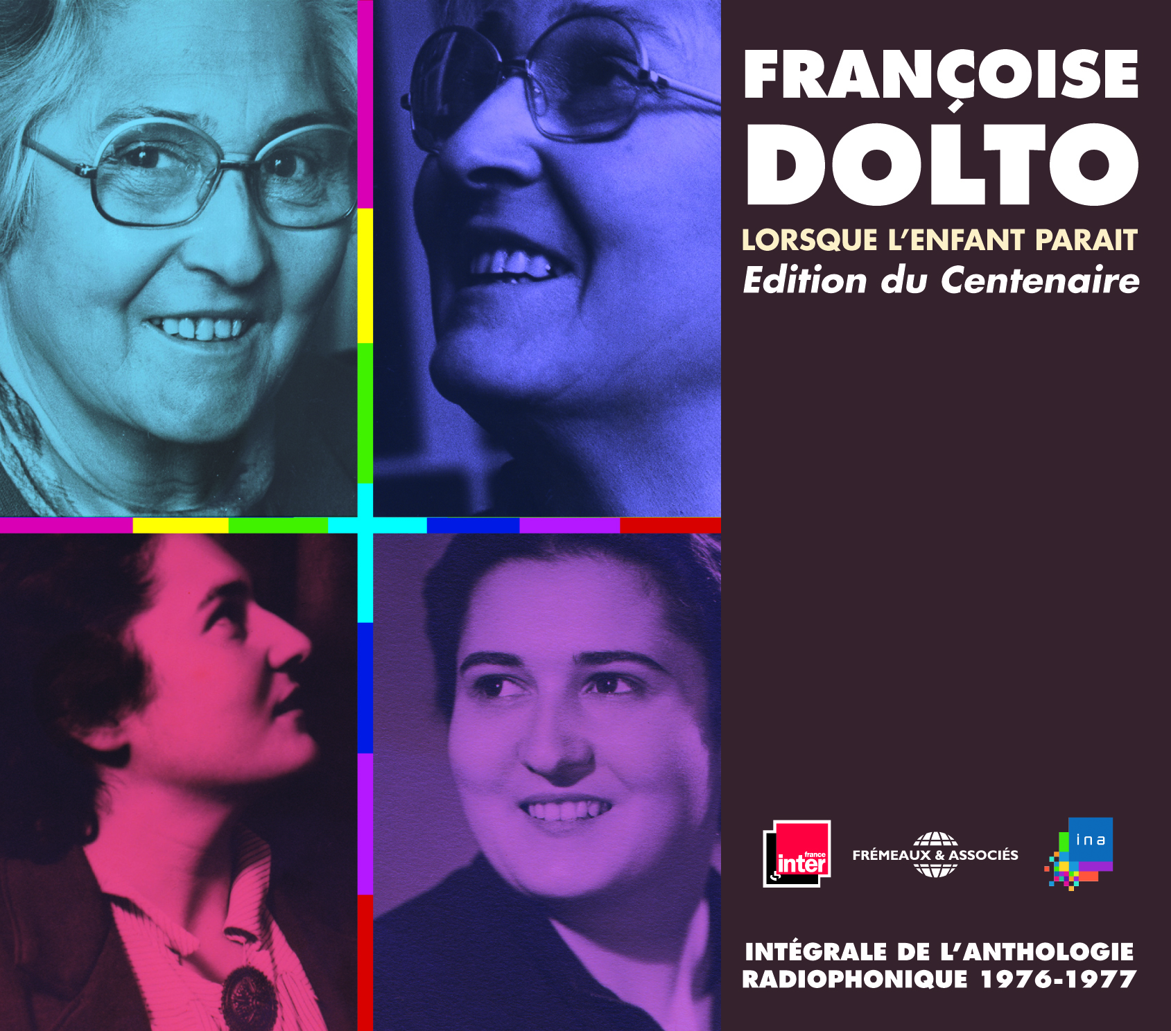 LORSQUE L'ENFANT PARAIT INTEGRALE DE L'ANTHOLOGIE RADIOPHONIQUE