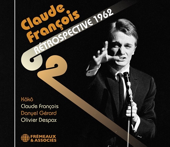 CLAUDE FRANÇOIS RÉTROSPECTIVE 1962