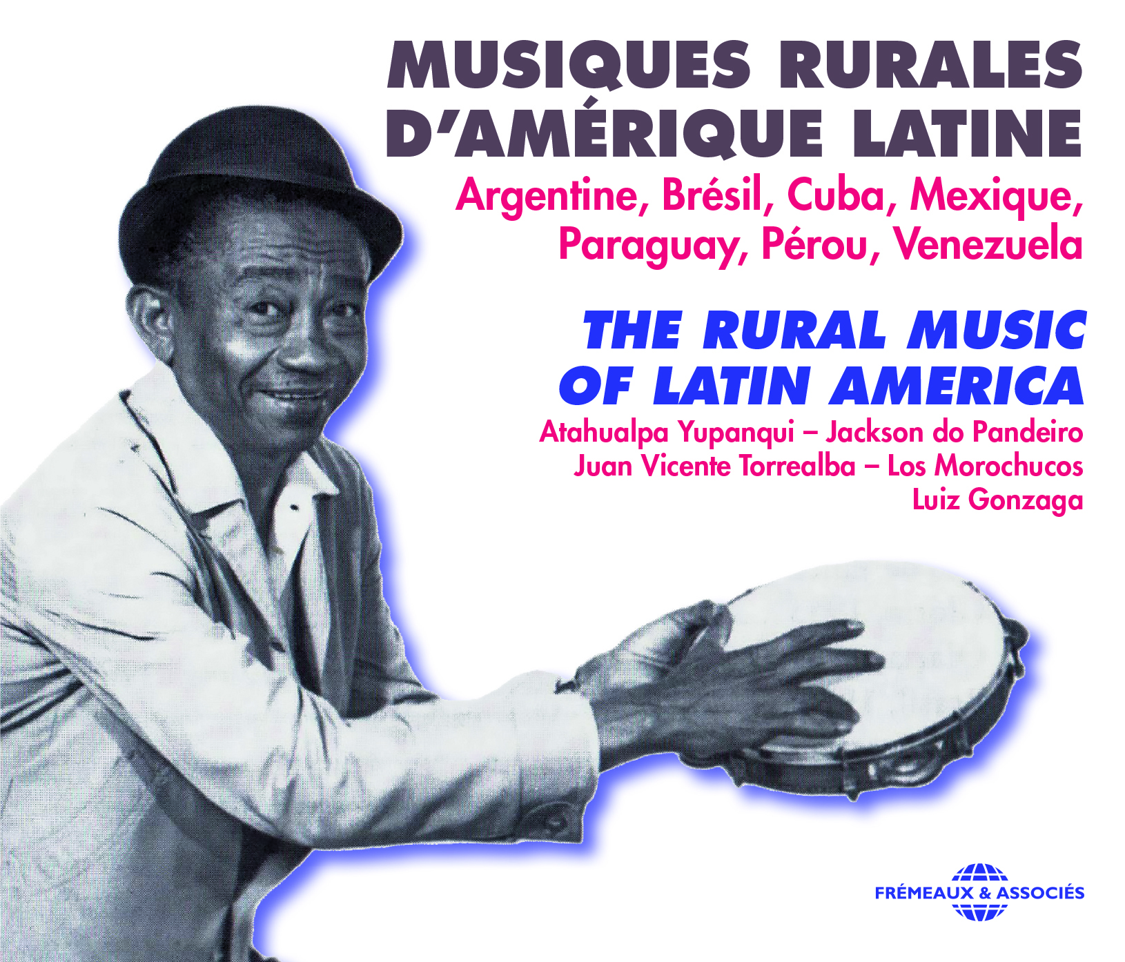 MUSIQUES RURALES D AMERIQUE LATINE (ARGENTINE, BRESIL, CUBA, MEXIQUE, PARAGUAY, PEROU, VENEZUELA)