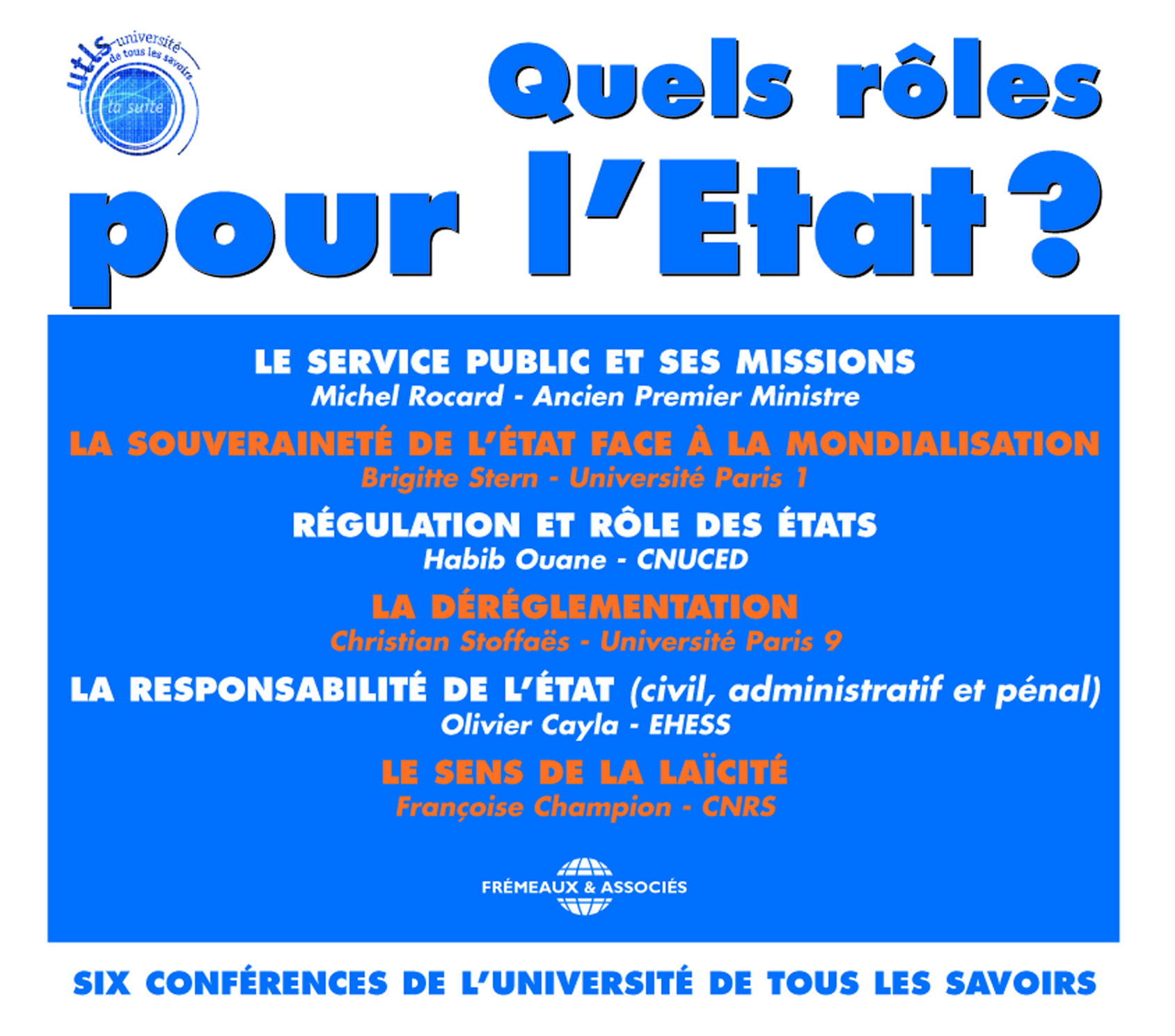 QUELS ROLES POUR L ETAT ?