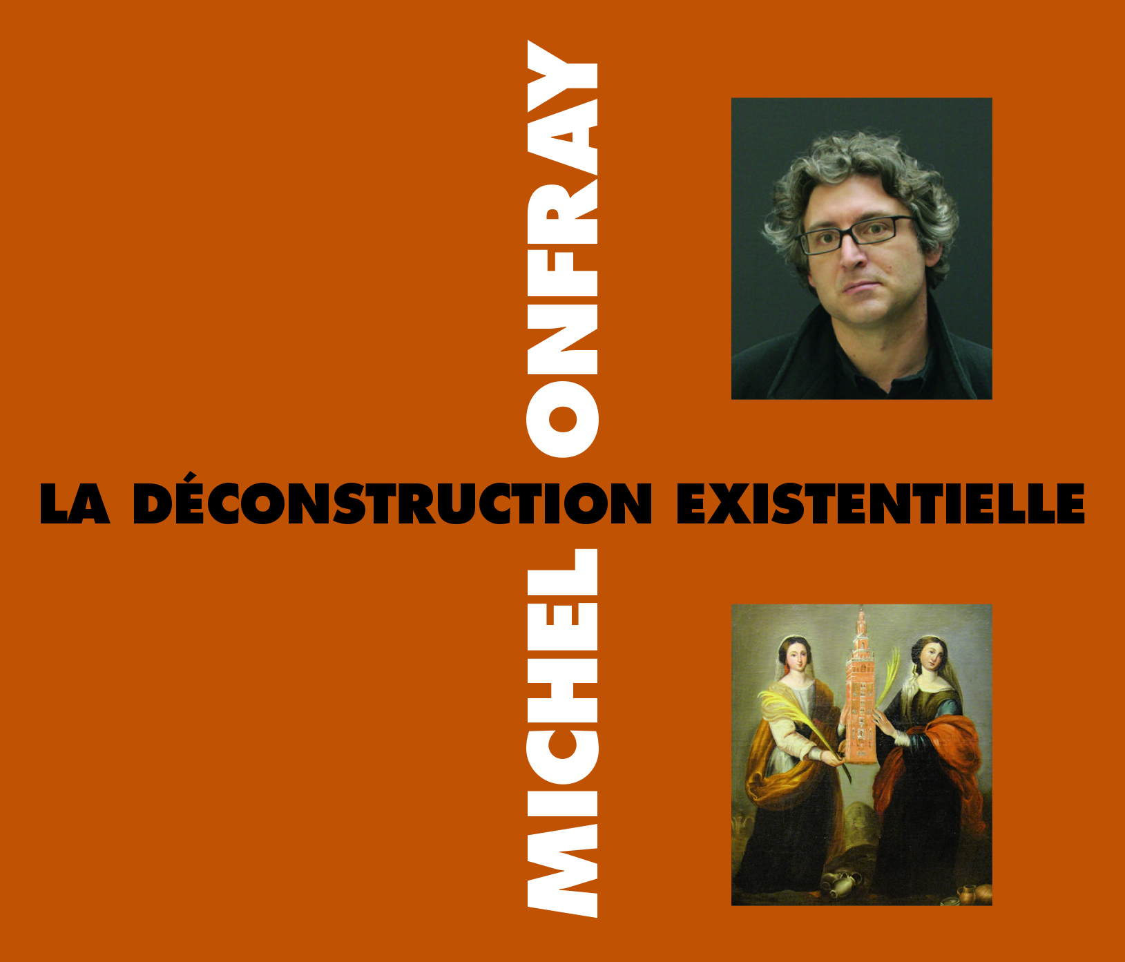 LA DECONSTRUCTION EXISTENTIELLE