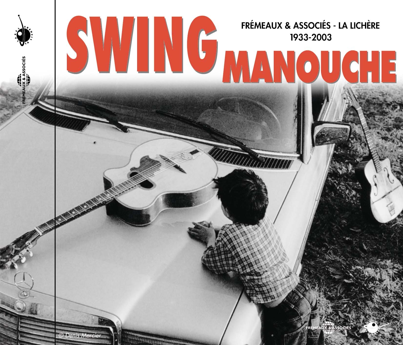SWING MANOUCHE ANTHOLOGIE FREMEAUX 1933 2003 1 CD AUDIO
