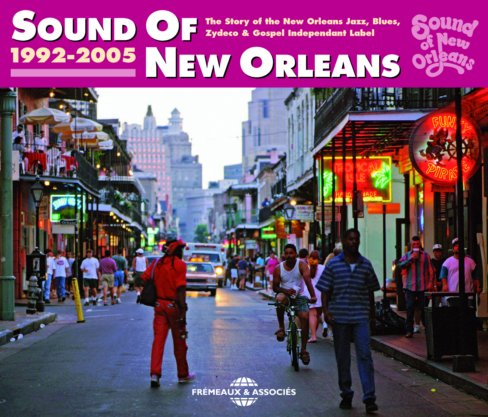 SOUND OF NEW ORLEANS 1992 2005 THE STORY OF THE NEW ORLEANS JAZZ BLUES ZYDECO GOSPEL INDEPENDANT LAB