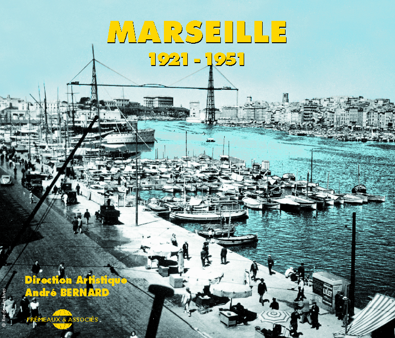 MARSEILLE ANTHOLOGIE CHANSON FRANCAISE 1921 1951 ANTHOLOGIE MUSICALE COFFRET DOUBLE CD AUDIO