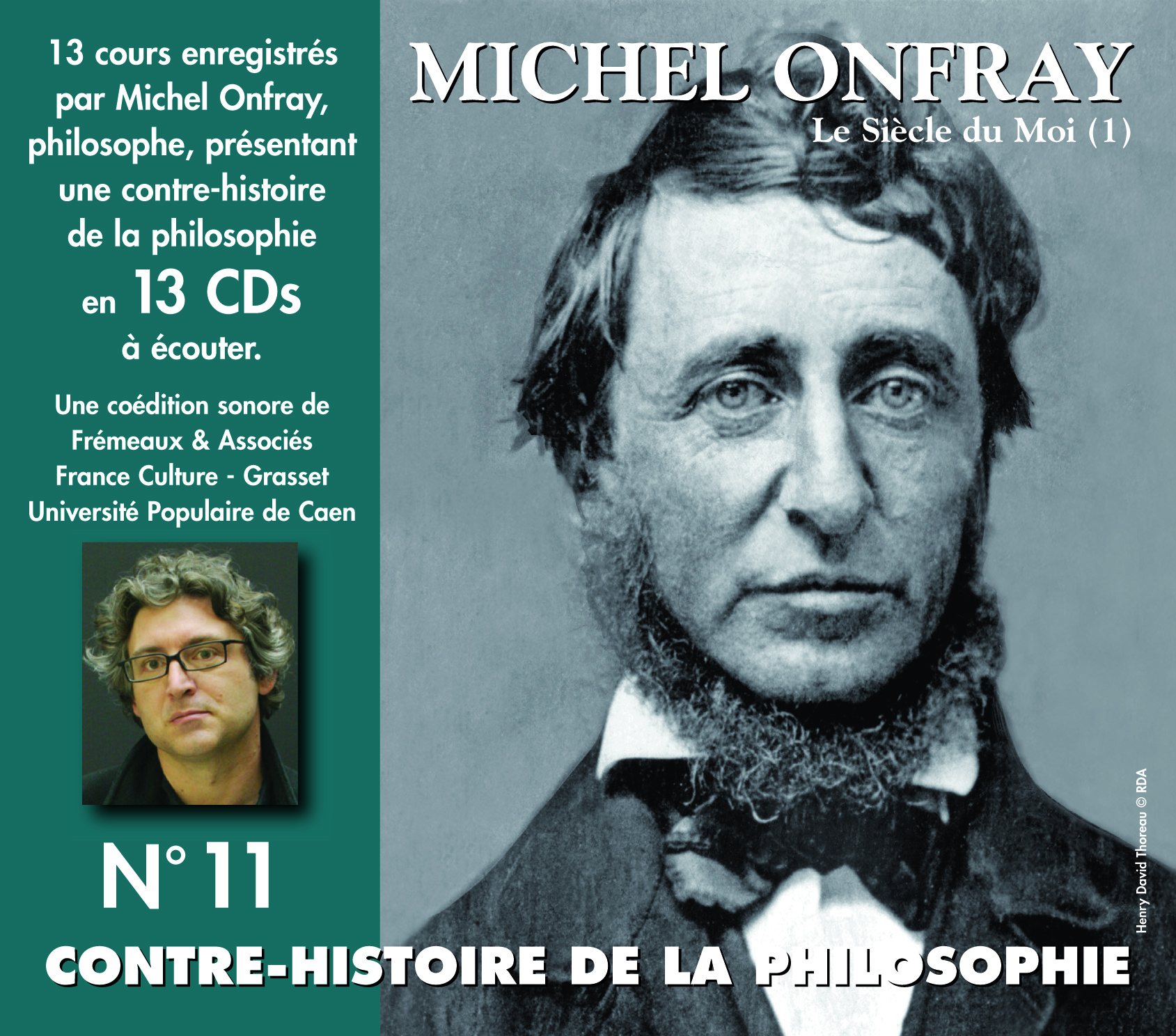 CONTRE-HISTOIRE DE LA PHILOSOPHIE VOLUME 11 LE SIECLE DU MOI 1