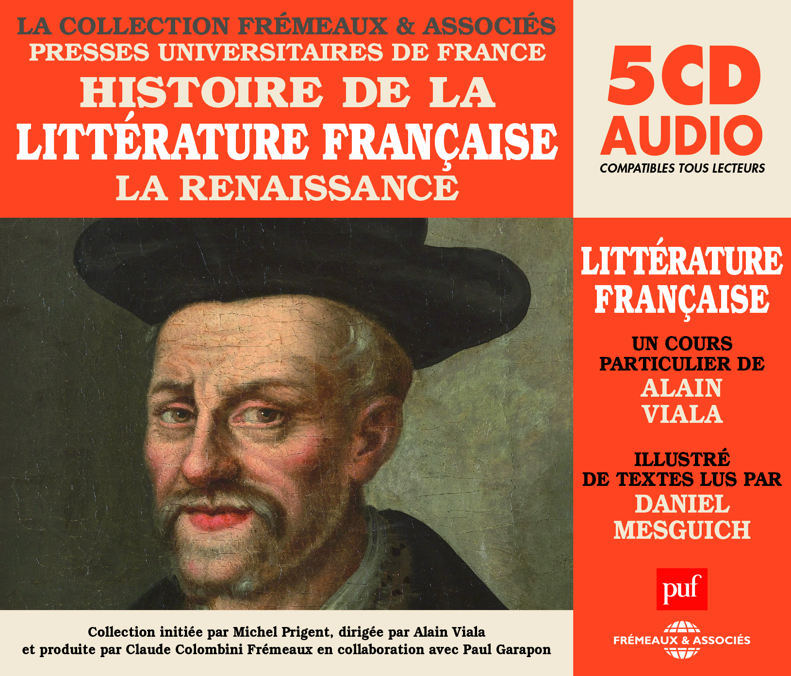 HISTOIRE DE LA LITTERATURE FRANCAISE VOL 2 (COLLECTION PUF-FREMEAUX) - LA RENAISSANCE - UN COURS PAR