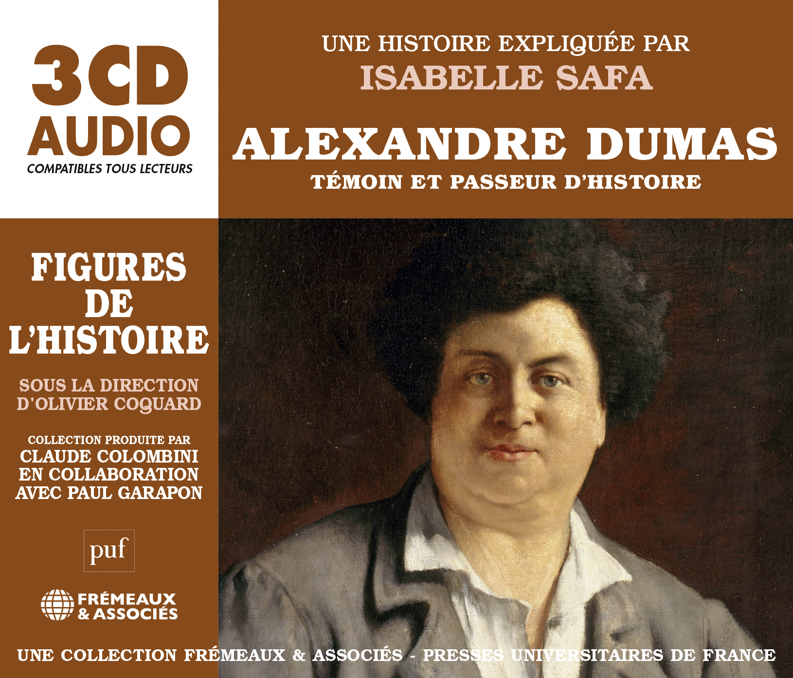 ALEXANDRE DUMAS, TÉMOIN ET PASSEUR D’HISTOIRE - FIGURES DE L’HISTOIRE