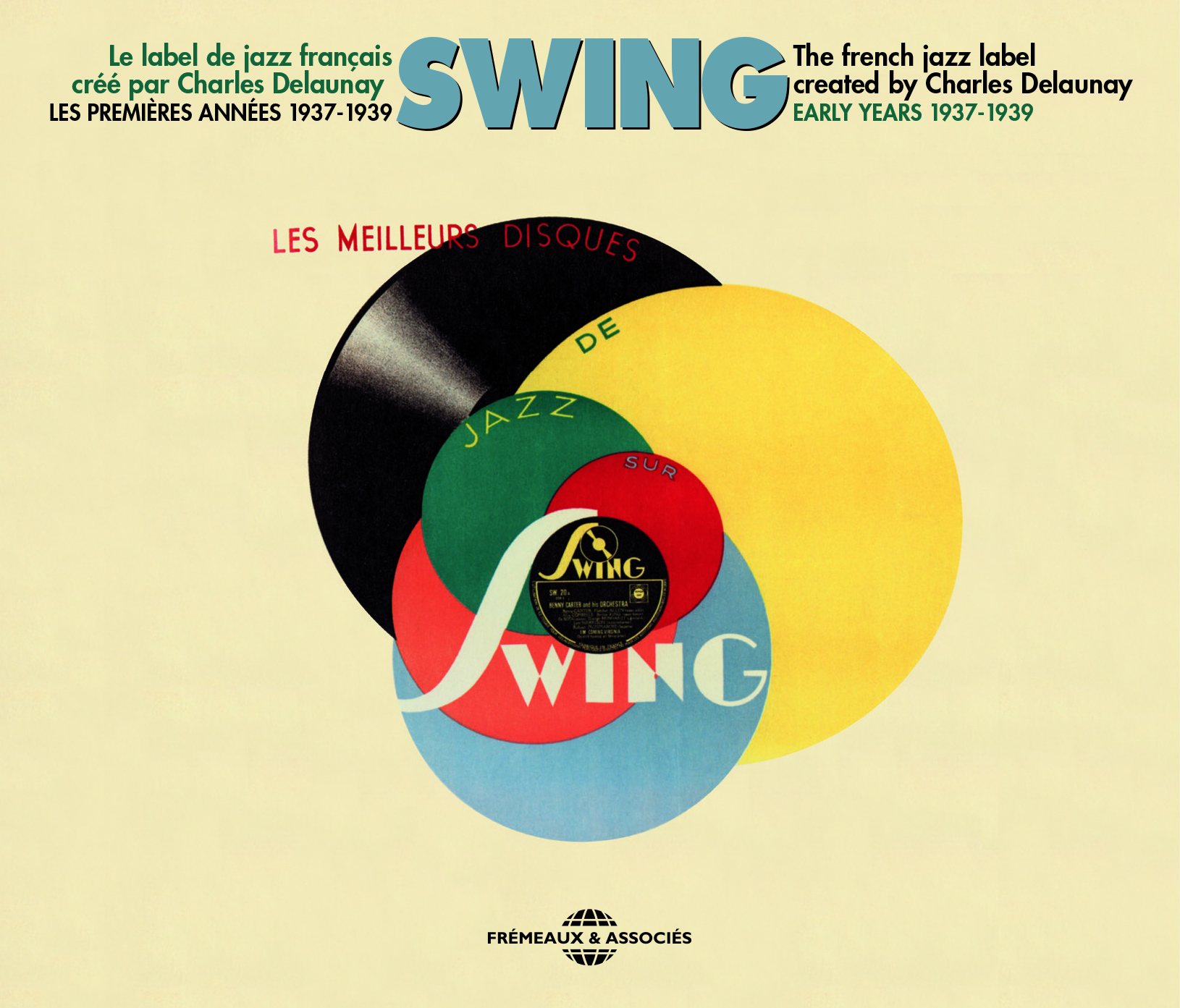 SWING - LE LABEL DE JAZZ FRANCAIS CREE PAR CHARLES DELAUNAY, LES PREMIERES ANNEES 1937-1939