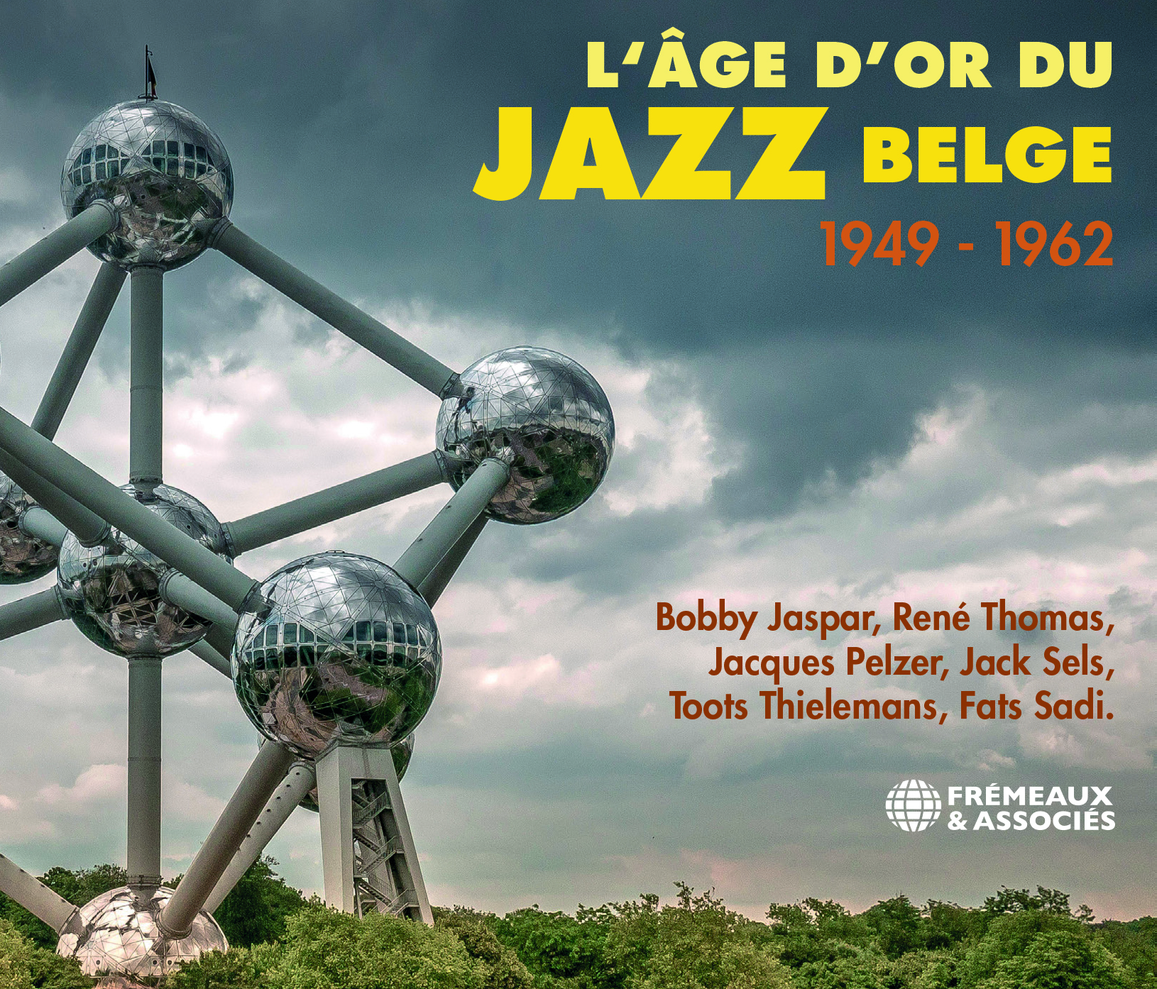 L‘ÂGE D’OR DU JAZZ BELGE 1949 - 1962