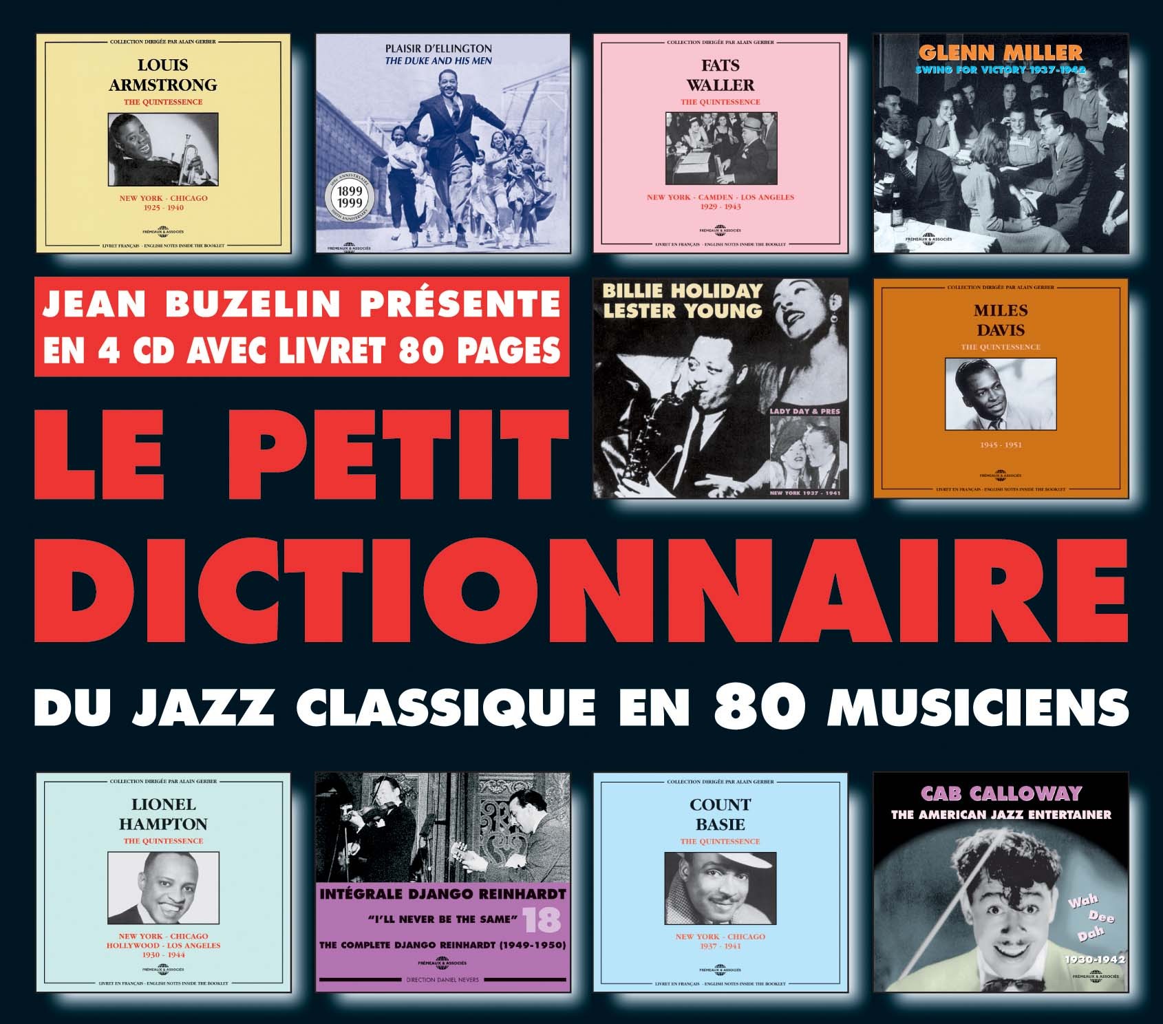 PETIT DICTIONNAIRE DU JAZZ CLASSIQUE EN 80 MUSICIENS 4 CD AUDIO