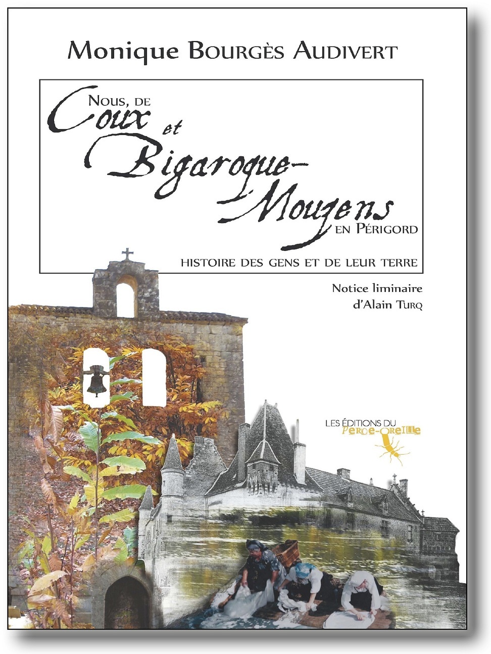 Nous, de Coux et Bigaroque-Mouzens en Périgord