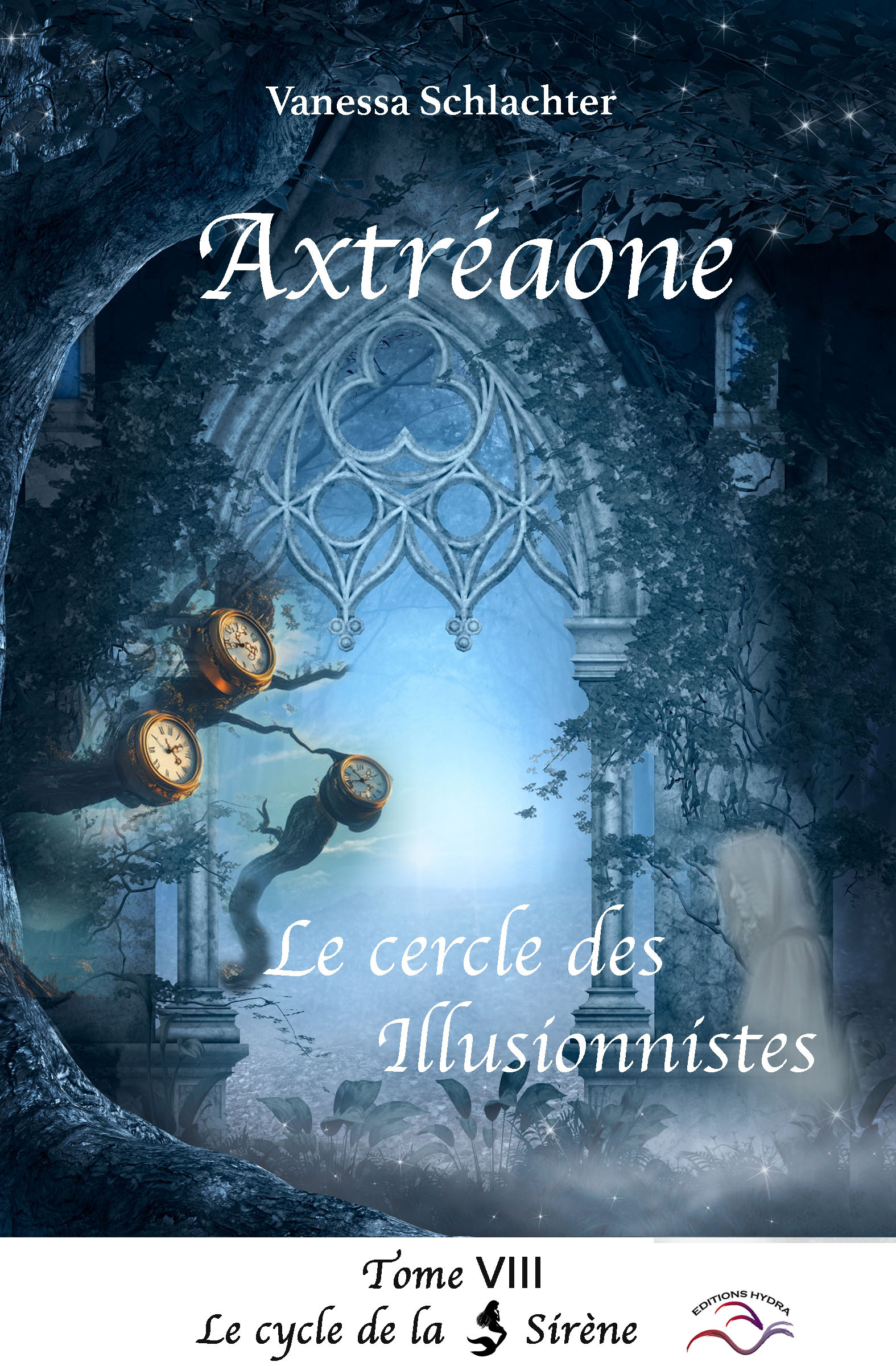 Axtréaone, tome VIII, Le Cercle des Illusionnistes