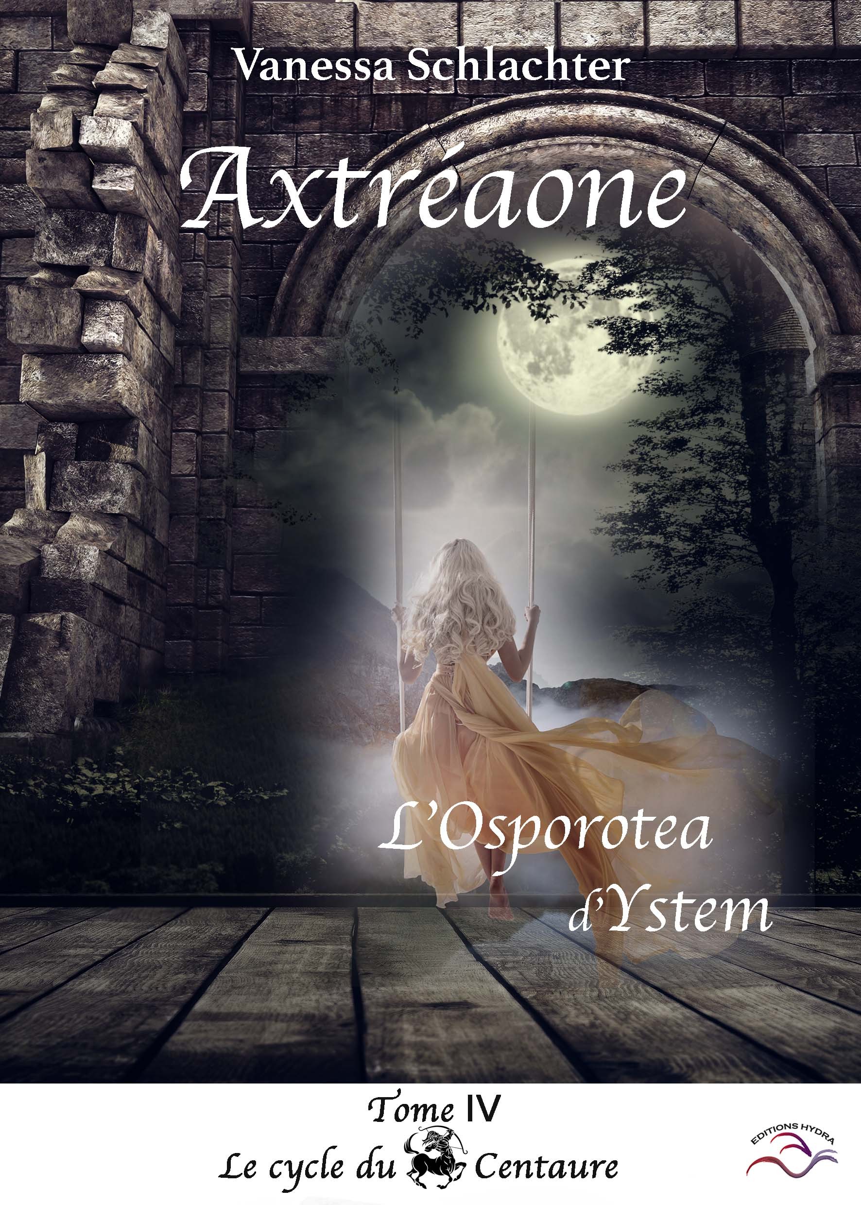 Axtréaone, tome IV, L'Osporotea d'Ystem