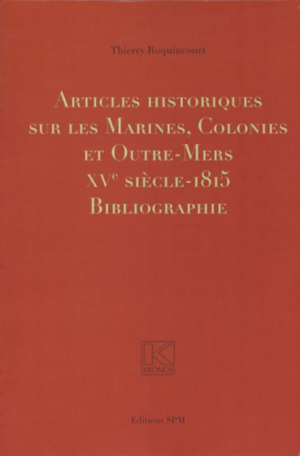 Articles historiques sur les Marines, Colonies et Outre-Mers