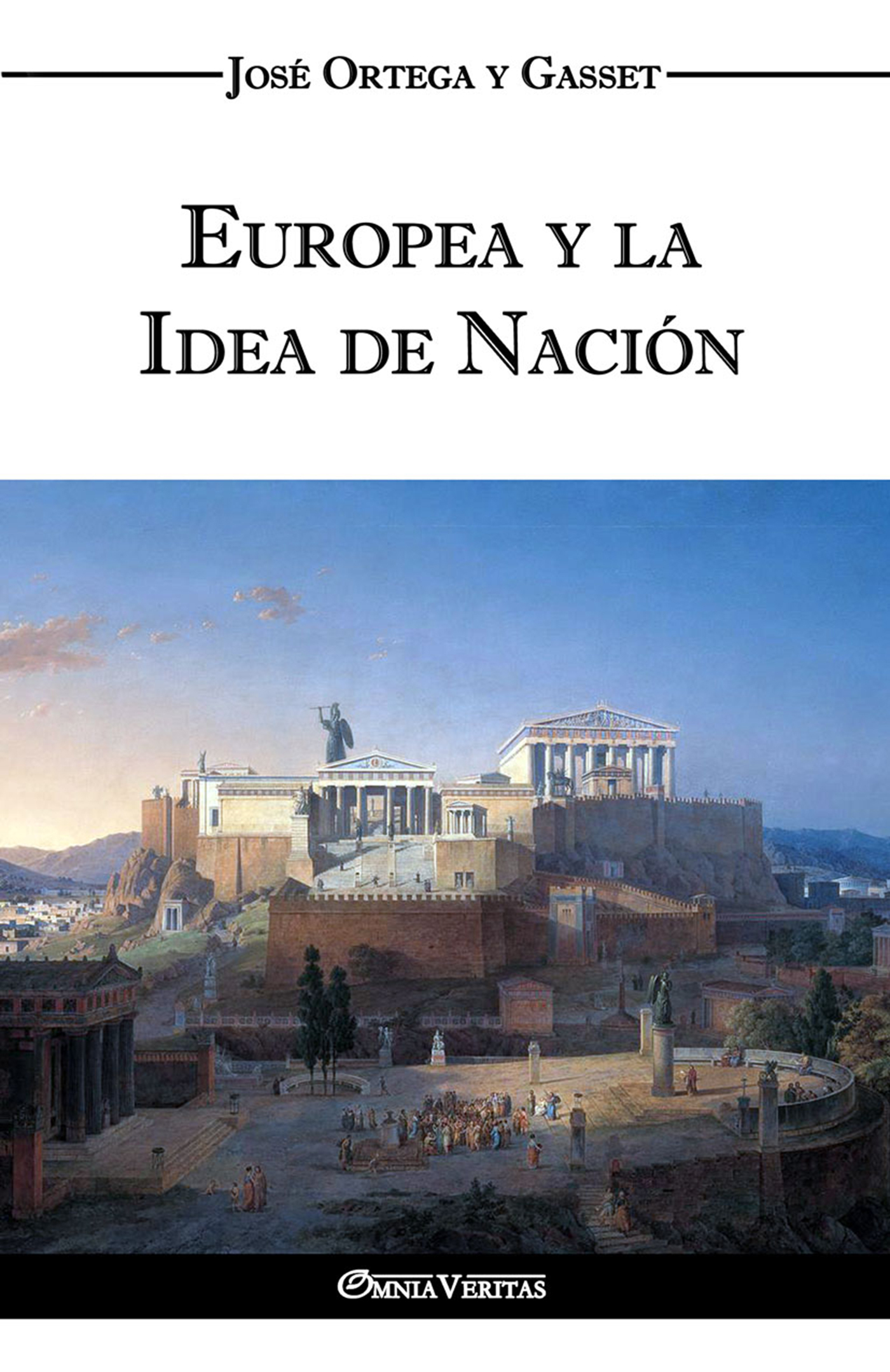 Europea y la idea de Nacion - Historia como sistema